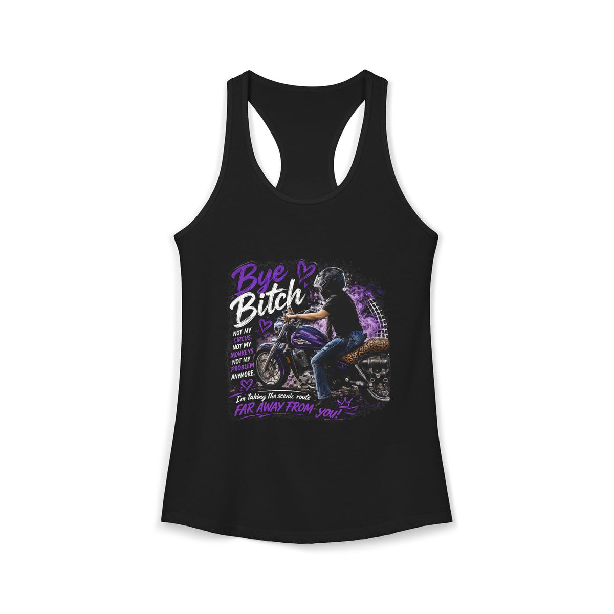 Bye Bitch Motorcycle Women's Ideal Racerback Tank