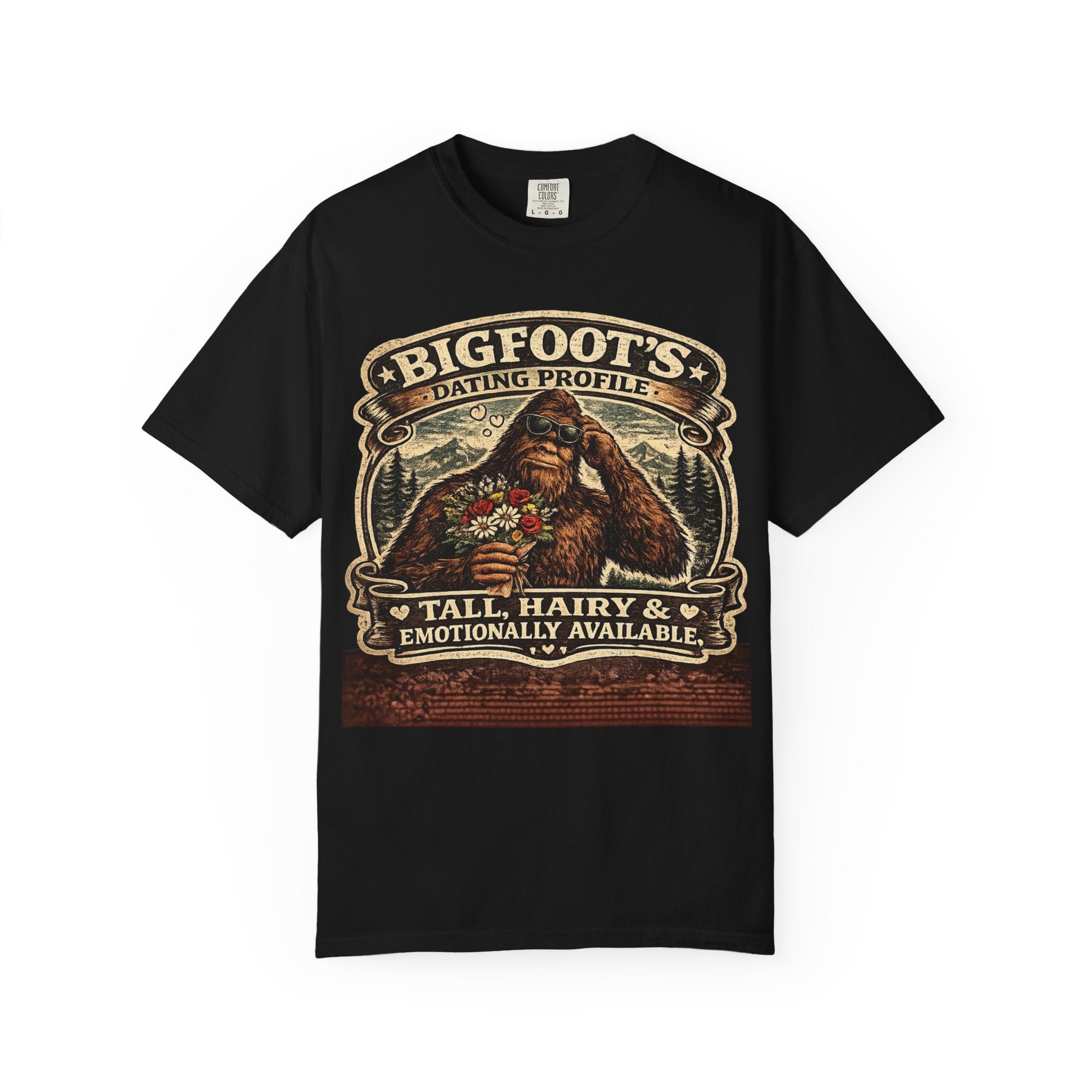 Bigfoot's Dating Profile Tall Hairy & Emotionally Available T-shirt
