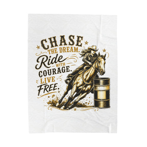 "Chase the Dream. Ride with Courage. Live Free." — (Gold) Barrel Racing Velveteen Plush Blanket
