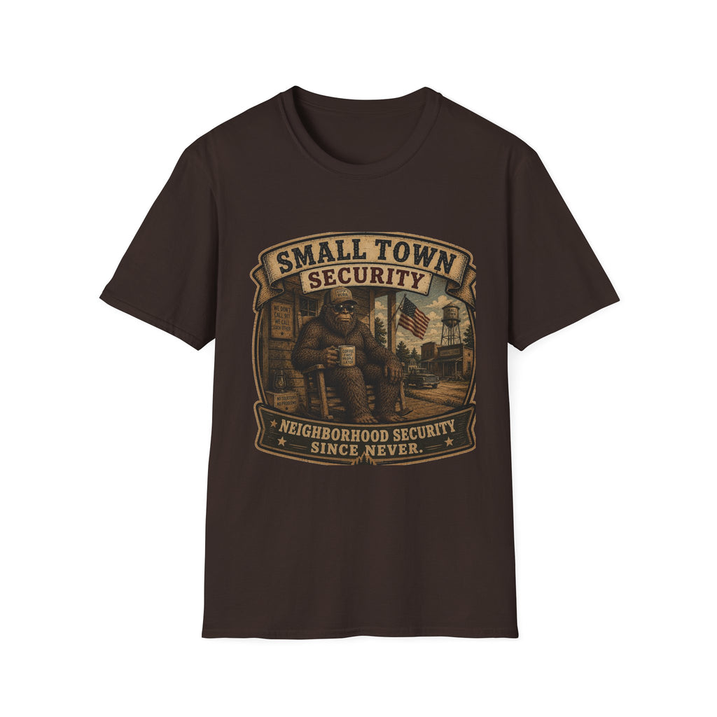 Small Town Security T‑Shirt — Funny Neighborhood Watch Graphic Tee