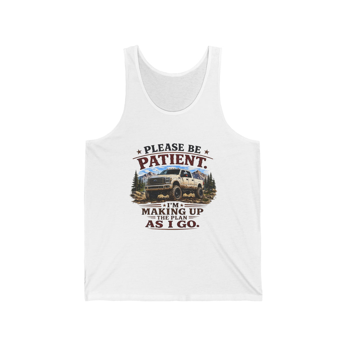 "Please Be Patient I'm Making Up The Plan As I Go" Camper Van Tank — Please Be Patient Tank Top