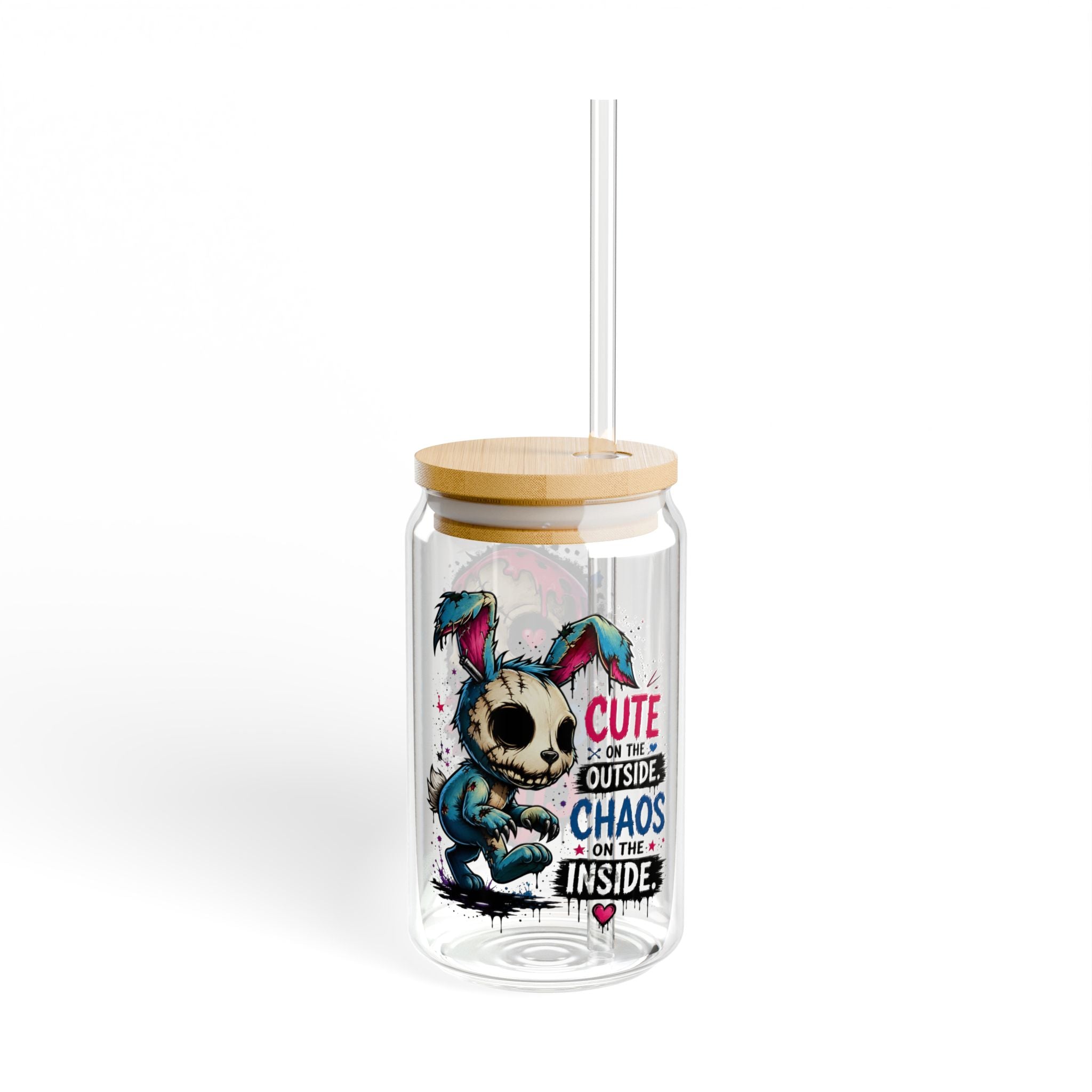 Cute on the Outside, Chaos on the Inside 16oz — Straw Glass Cup