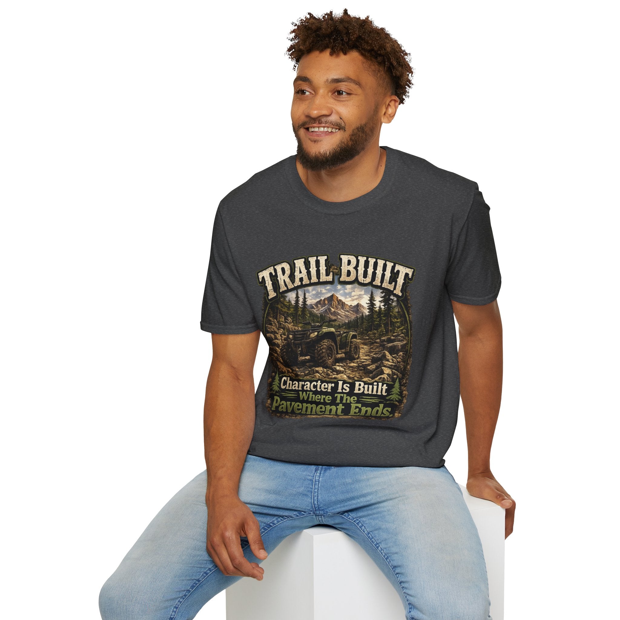 Trail-Built T-Shirt — Mountain Forest Adventure Tee ("Trail Built: Character Is Built Where The Pavement Ends")