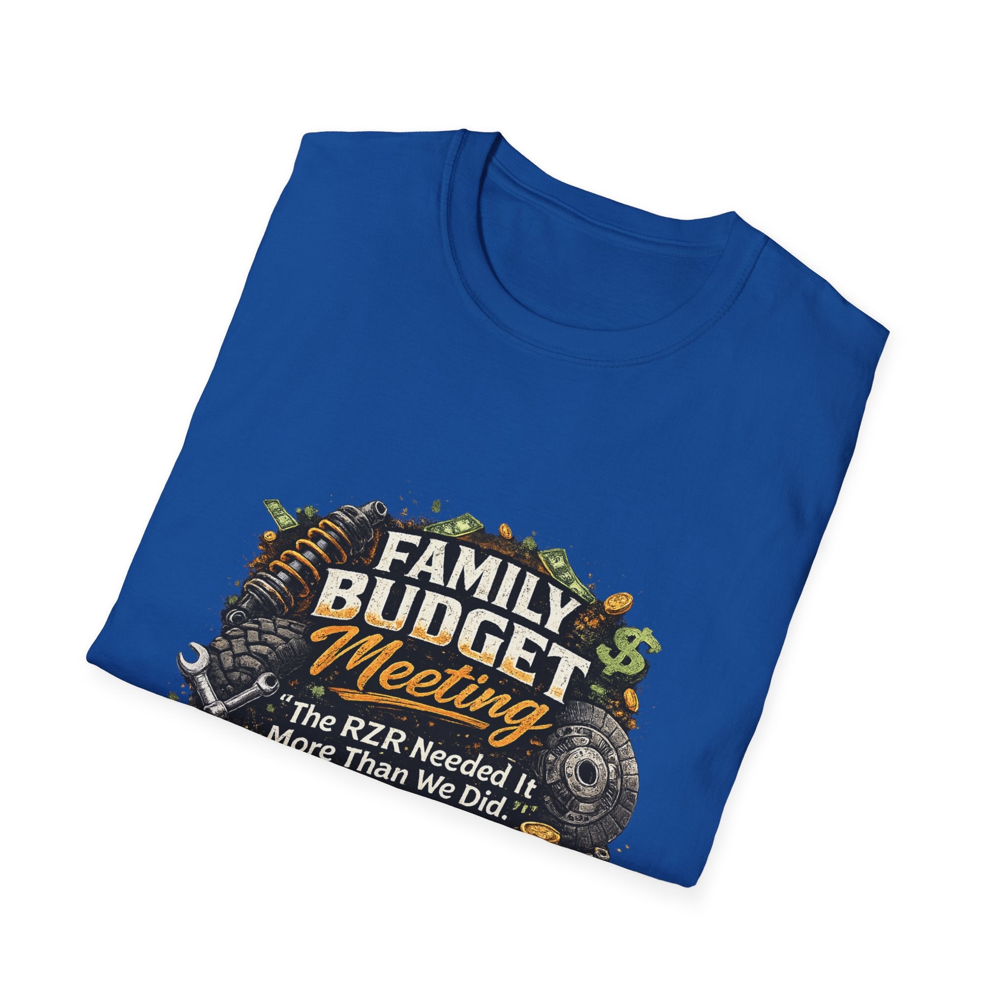 Family Budget Meeting T-Shirt — 'The BZR Needed It More Than We Did' Financial Humor Tee