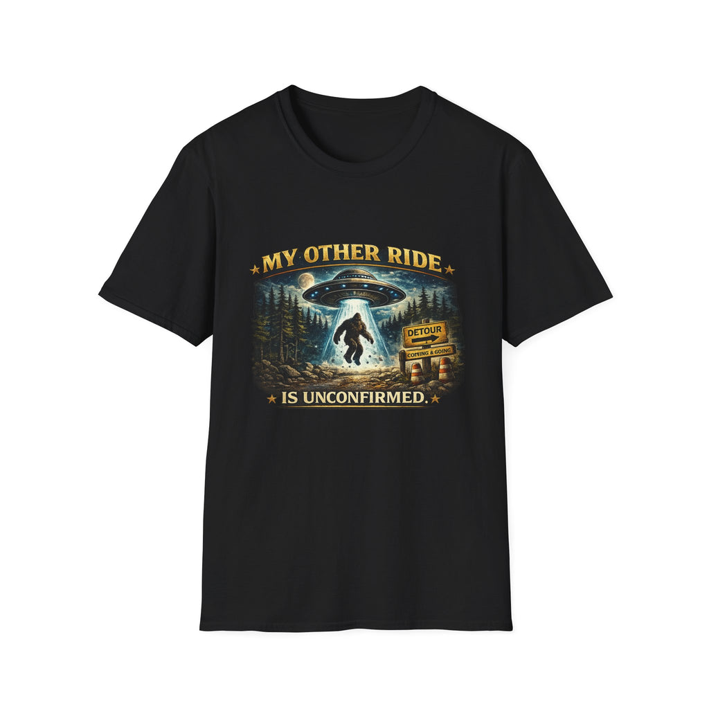 UFO Tee — "My Other Ride is Unconfirmed" Alien Abduction T-Shirt