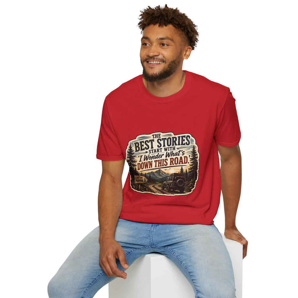 "The Best Stories Start With 'I Wonder What's Down This Road'" — Adventure T-Shirt