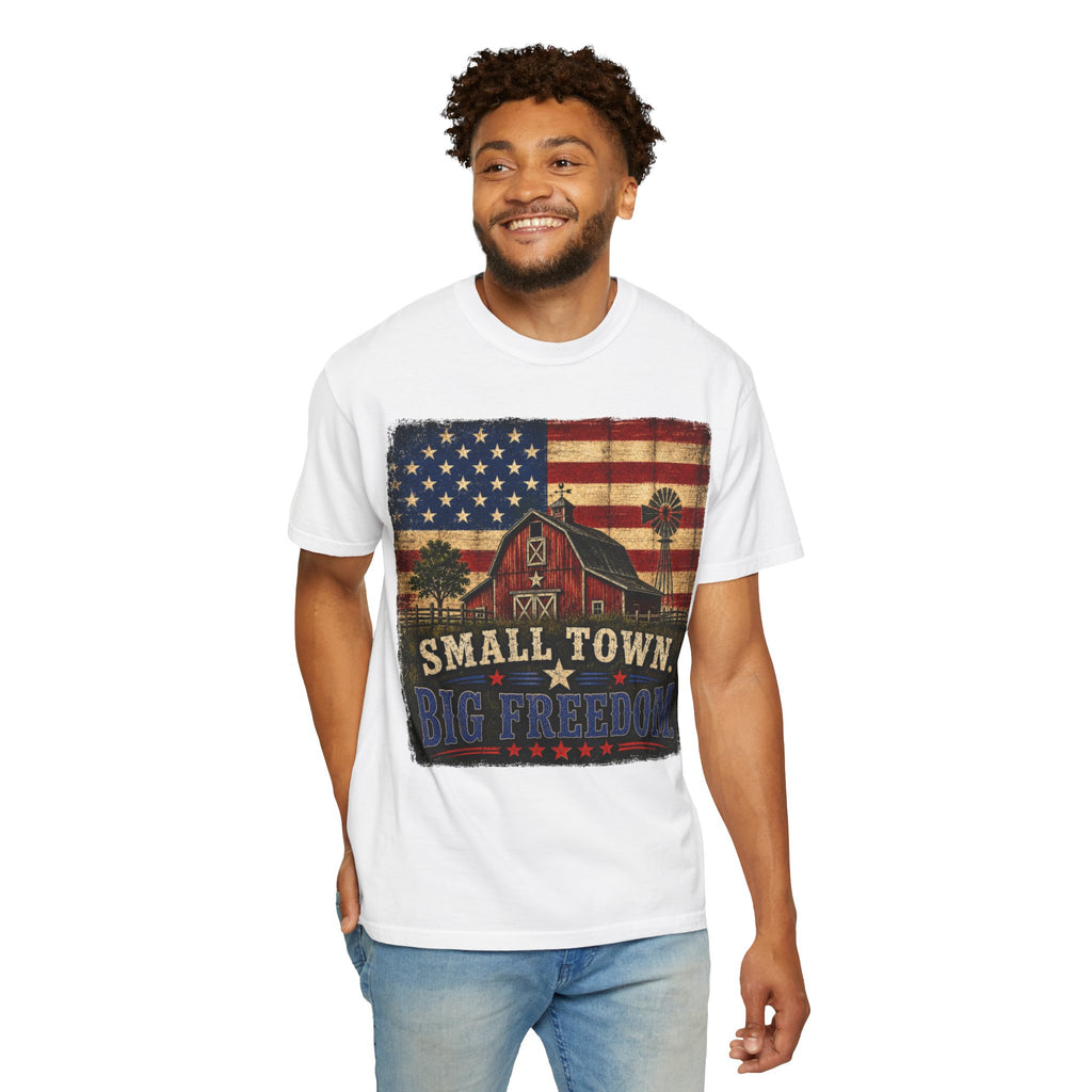Small Town Big Freedom T-Shirt — Vintage American Flag Barn Tee