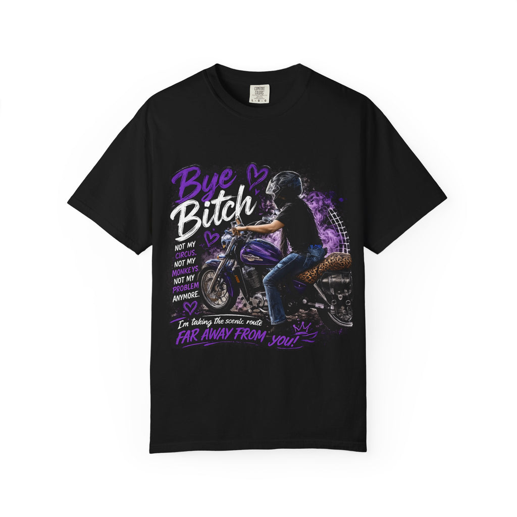 Bye Bitch Motorcycle T-Shirt — Women's Rider Graphic Tee