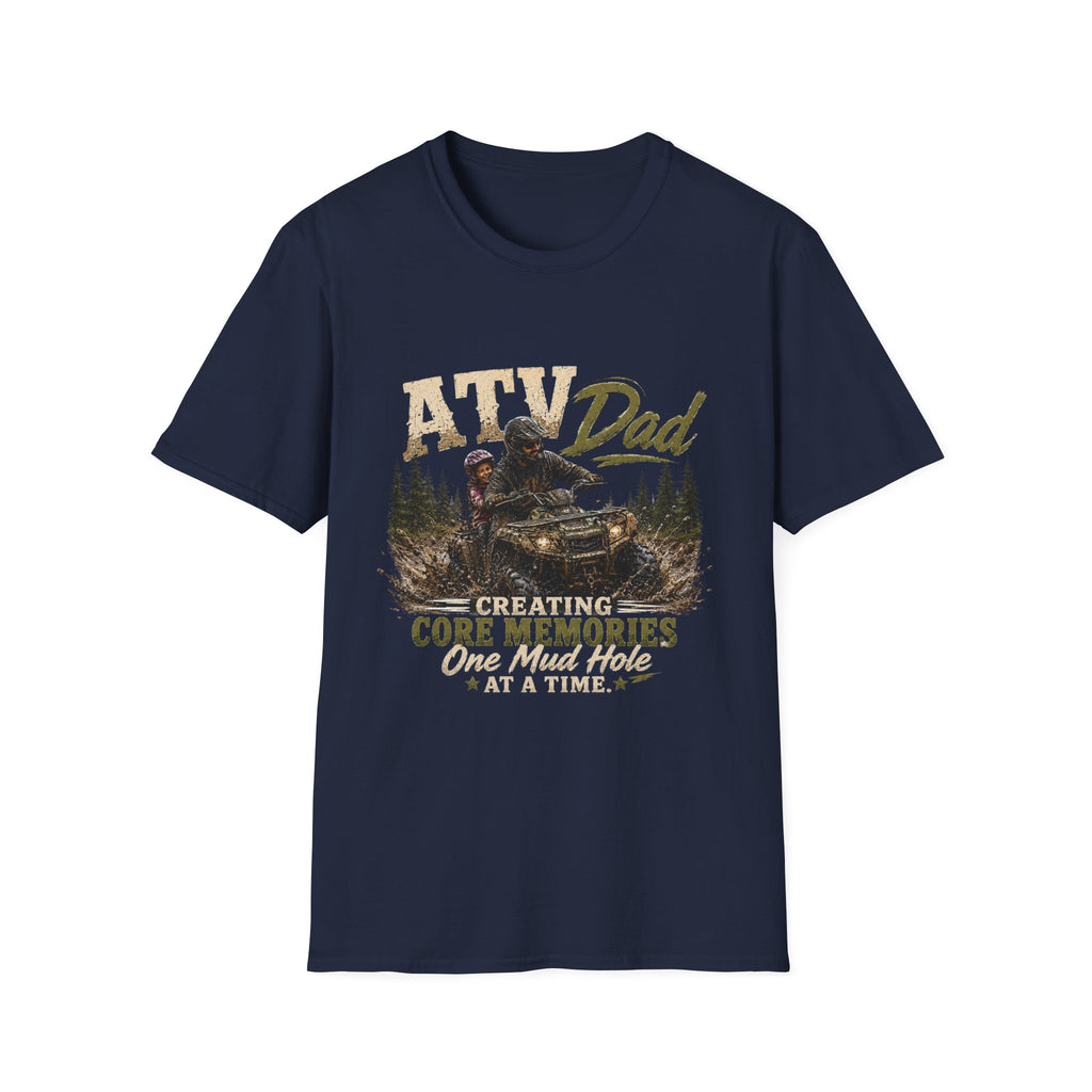 ATV Dad T-Shirt – "Creating Core Memories One Mud Hole at a Time" Outdoor Riding Tee