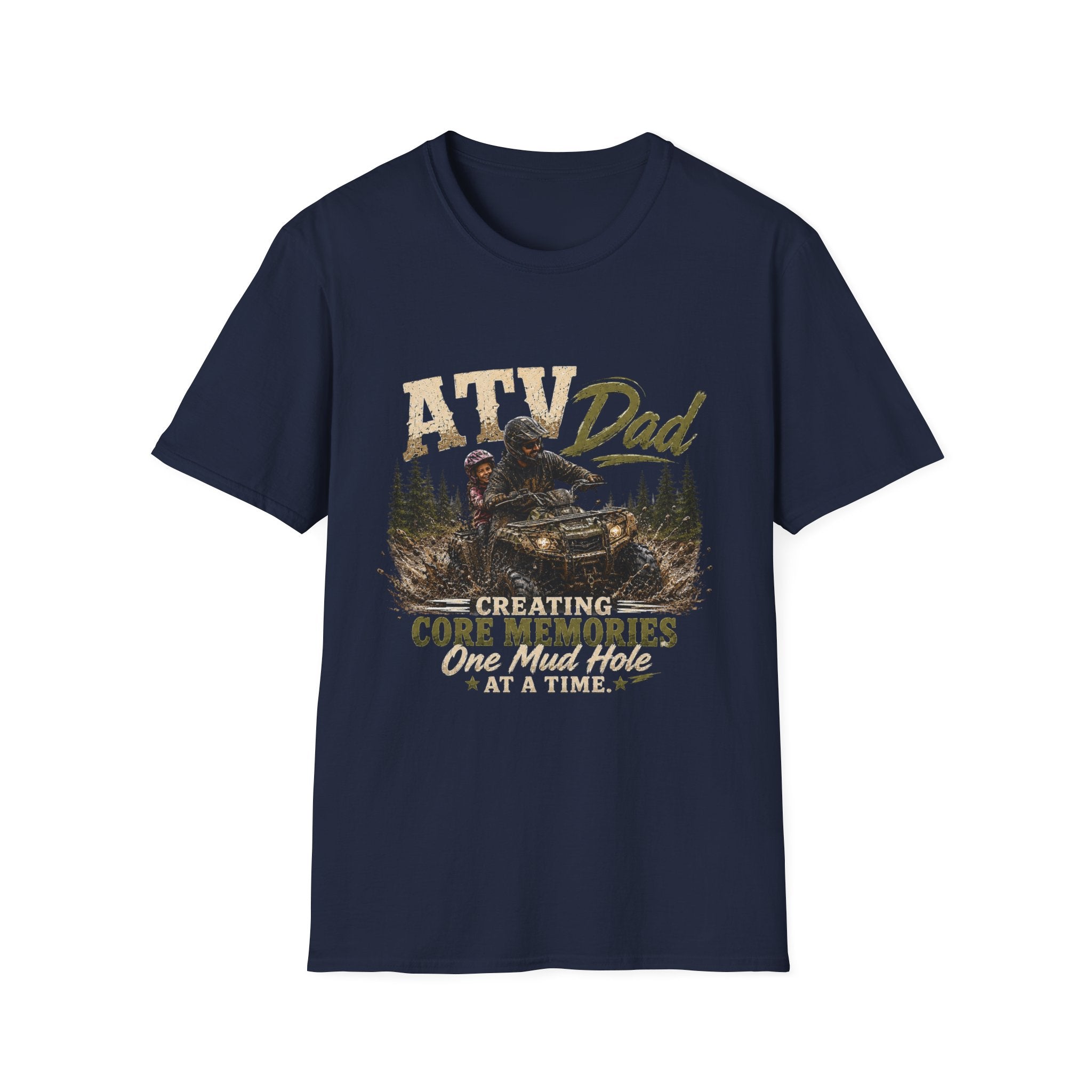 ATV Dad T-Shirt – "Creating Core Memories One Mud Hole at a Time" Outdoor Riding Tee