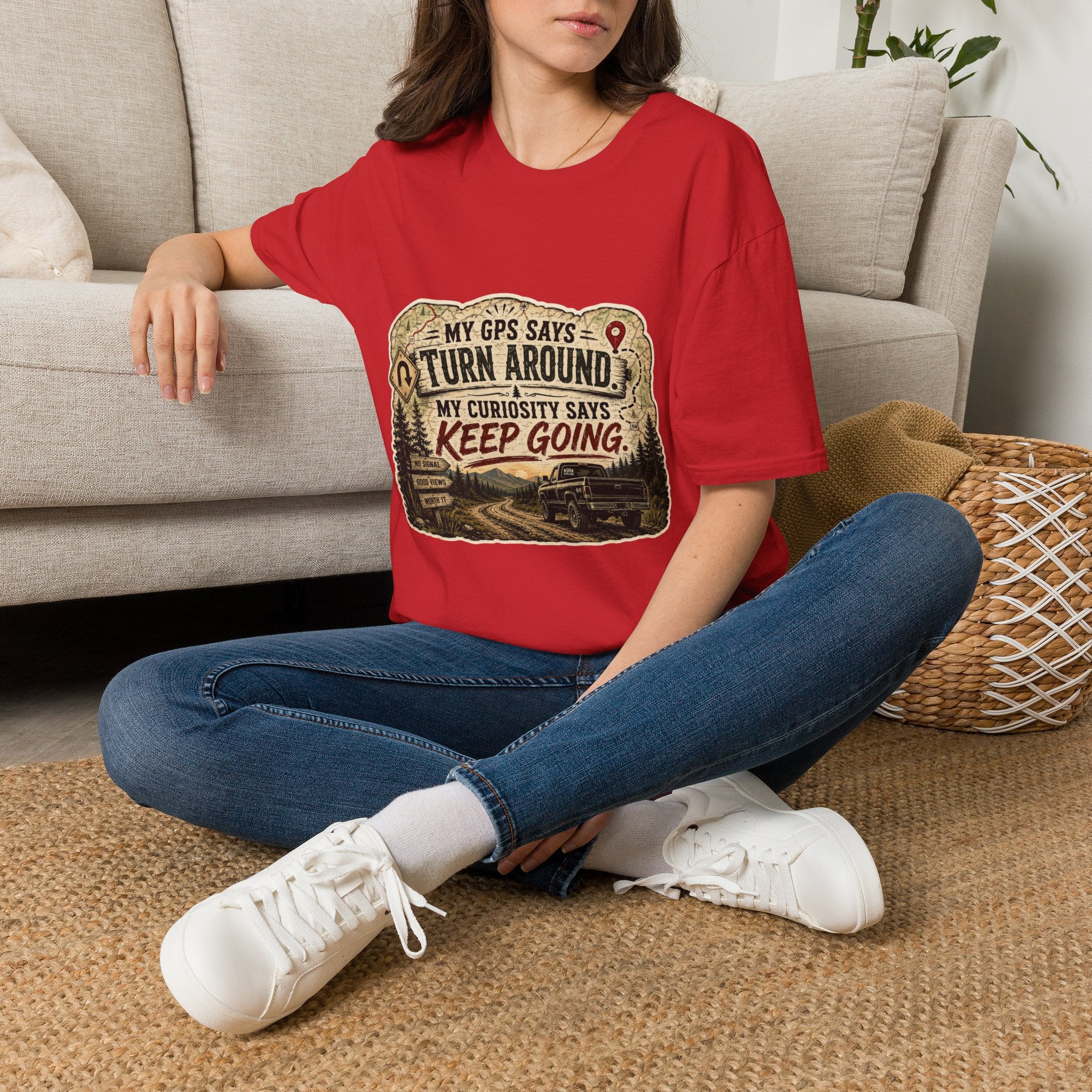 Adventure T‑Shirt — “My GPS Says Turn Around, My Curiosity Says Keep Going”