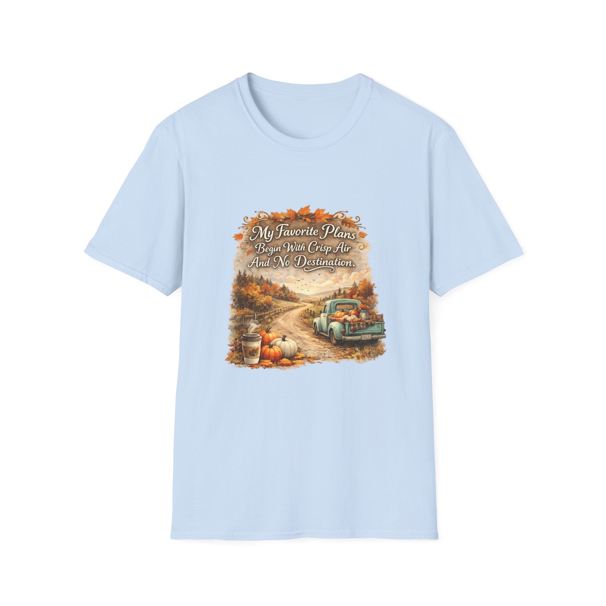 “My Favorite Plans Begin With Crisp Air And No Destination” Vintage Autumn Tee — Fall Roadtrip T-Shirt