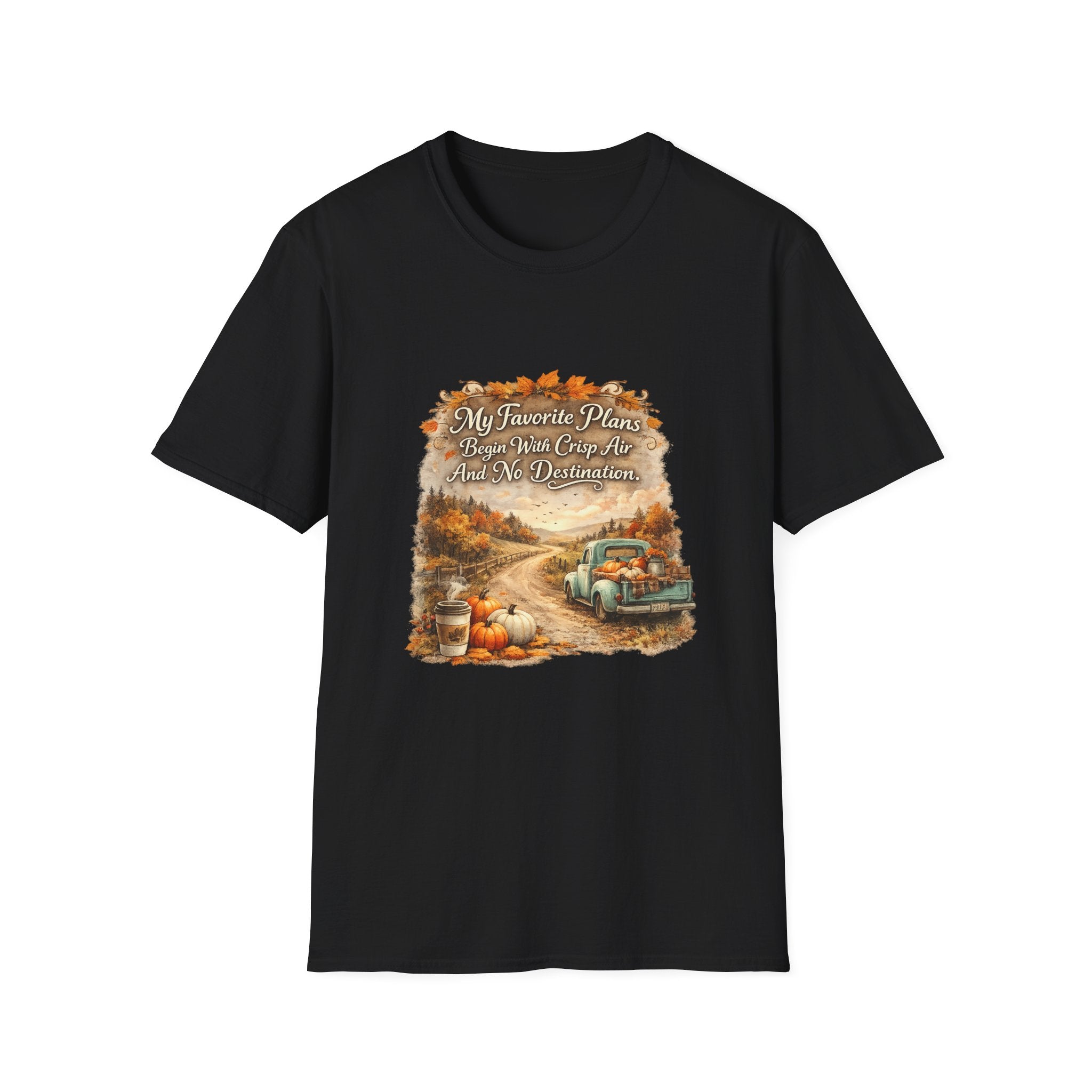 “My Favorite Plans Begin With Crisp Air And No Destination” Vintage Autumn Tee — Fall Roadtrip T-Shirt