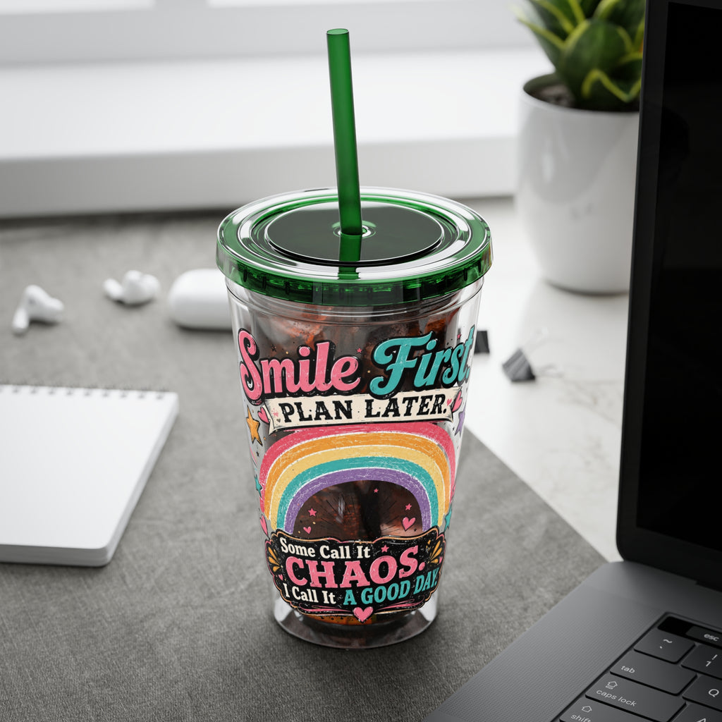 Tumbler — "Smile First, Plan Later" Rainbow Chaos 16oz Straw Cup