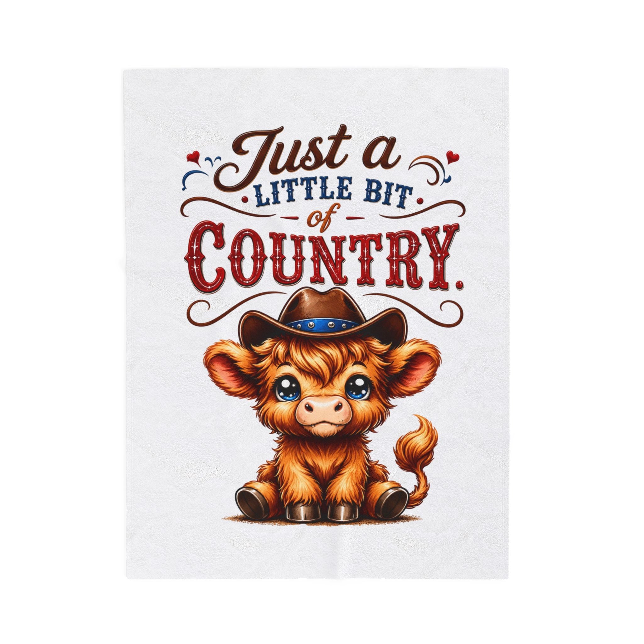 Just a Little Bit of Country Velveteen Plush Blanket — Cute Cowboy Calf Throw for Farm & Country Lovers