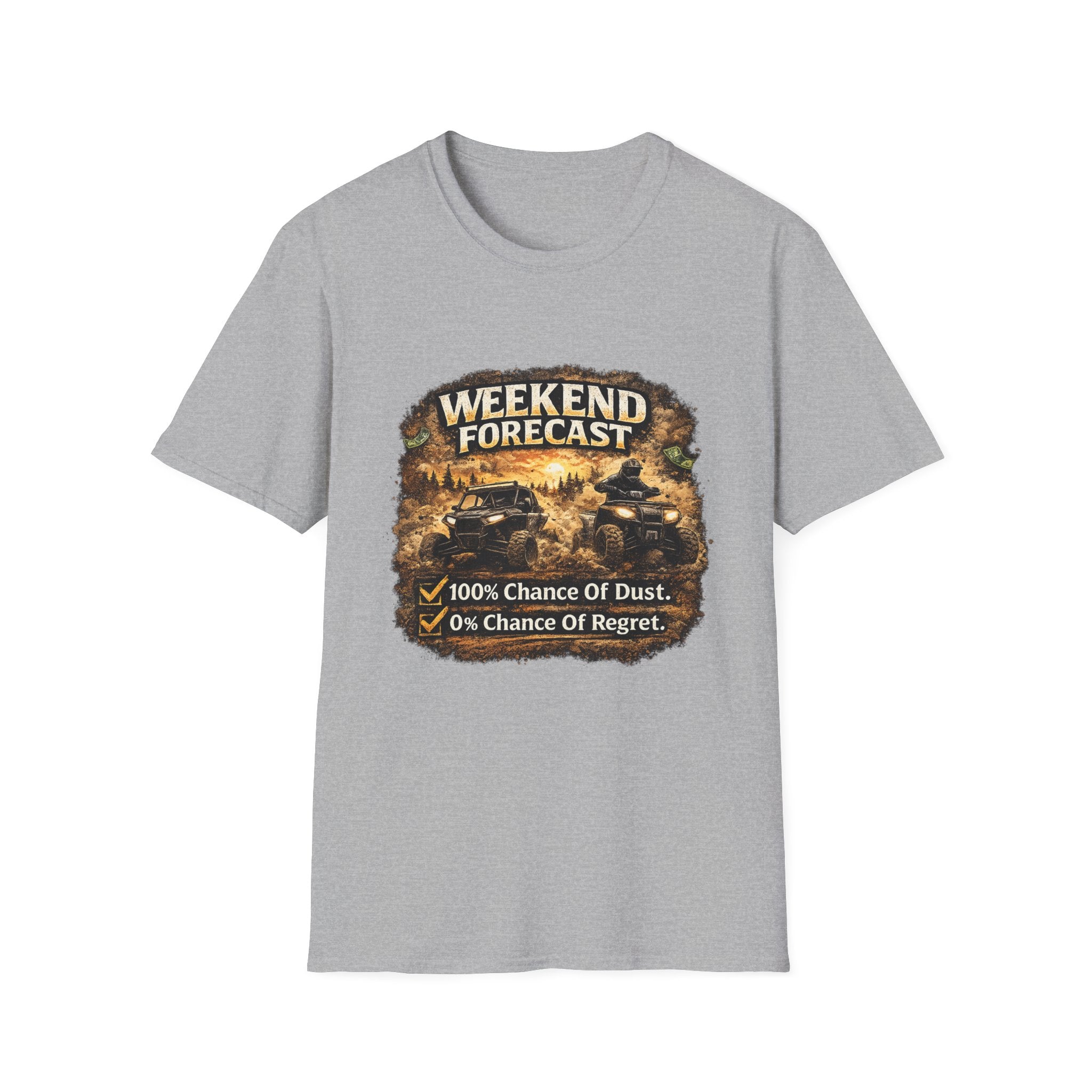 Weekend Forecast Off-Road T-Shirt — “100% Chance of Dust, 0% Chance of Regret”