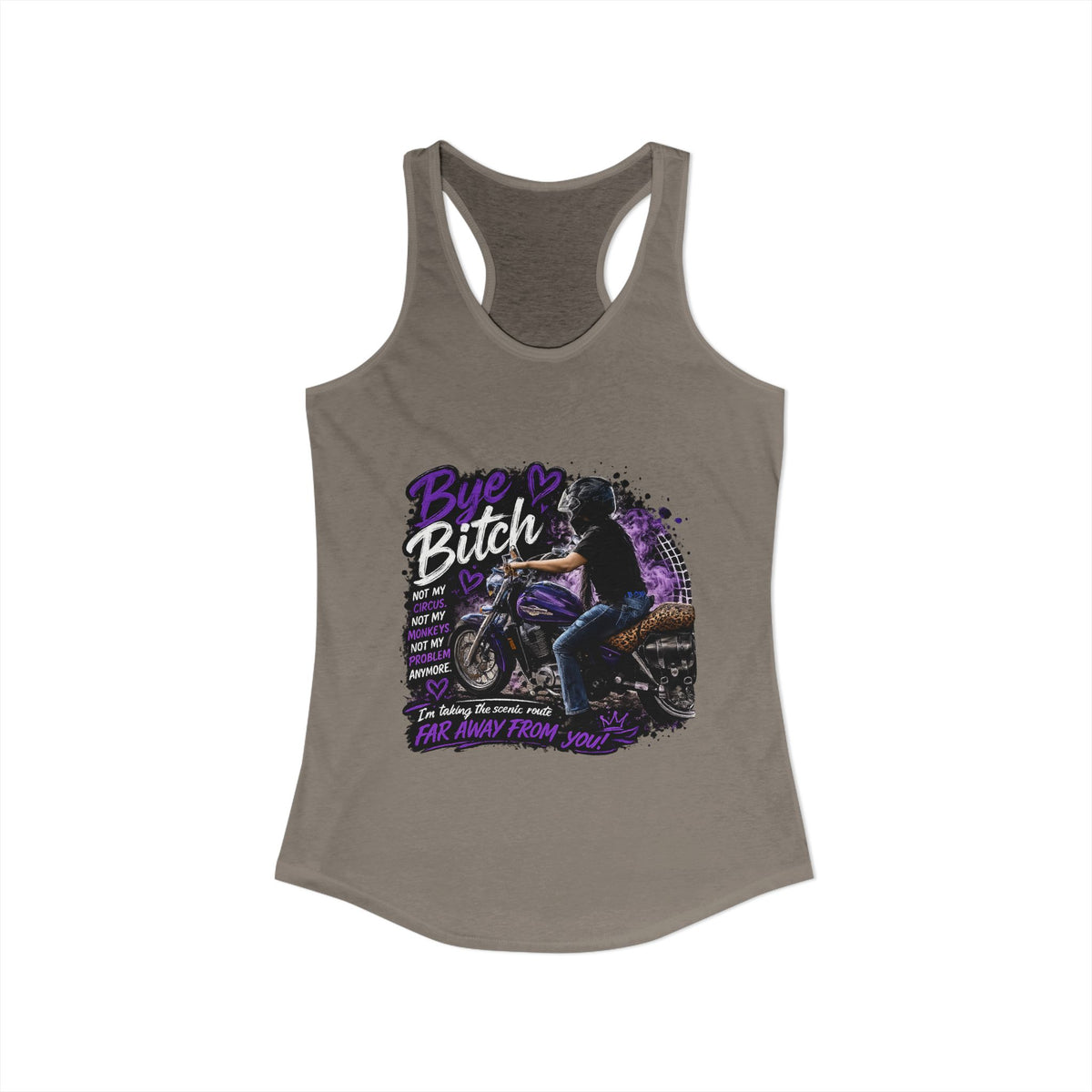 Bye Bitch Motorcycle Women's Ideal Racerback Tank