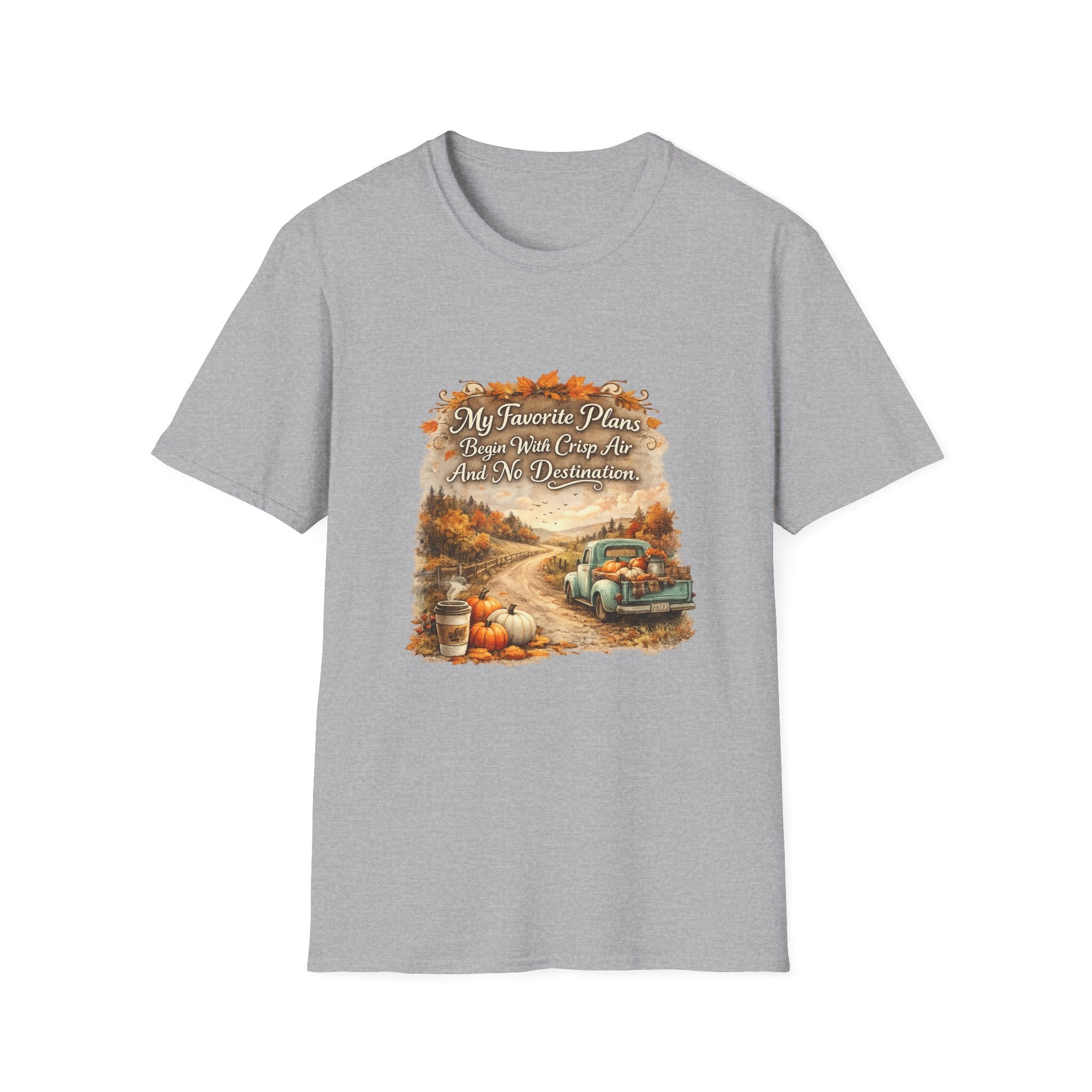 “My Favorite Plans Begin With Crisp Air And No Destination” Vintage Autumn Tee — Fall Roadtrip T-Shirt