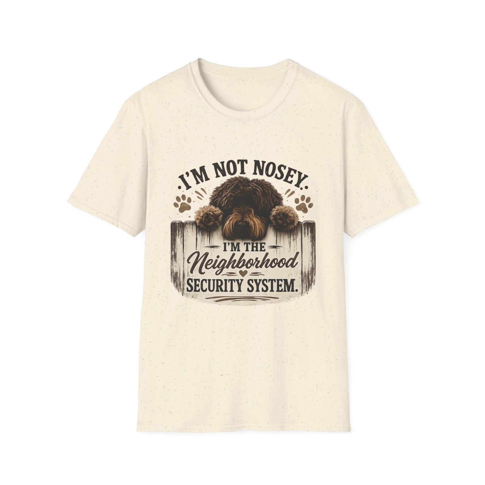'I'm Not Nosey I'm the Neighborhood Security System' - Unisex Softstyle T-Shirt