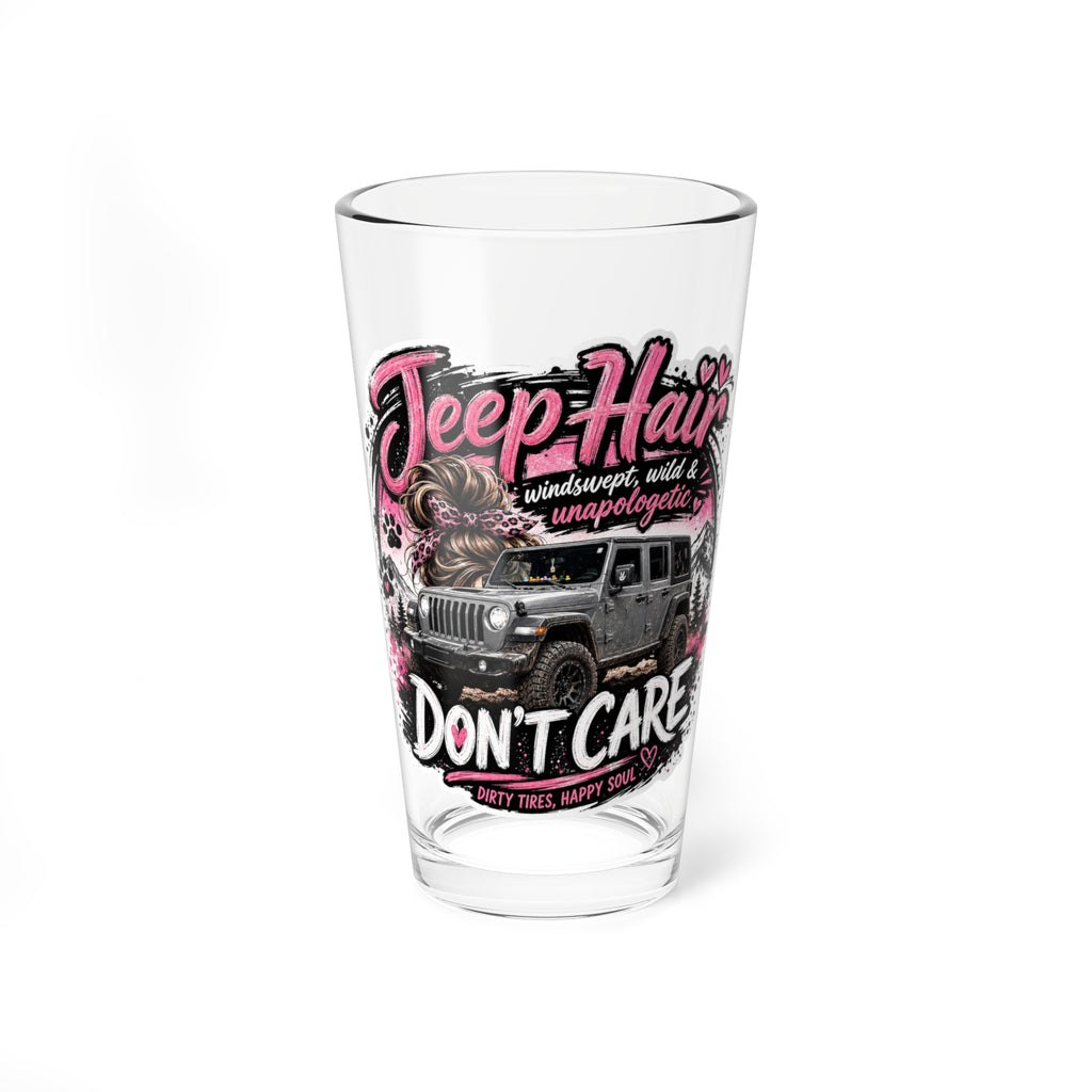 "Jeep Hair Don't Care" 16oz Pint Glass — Mixing Glass