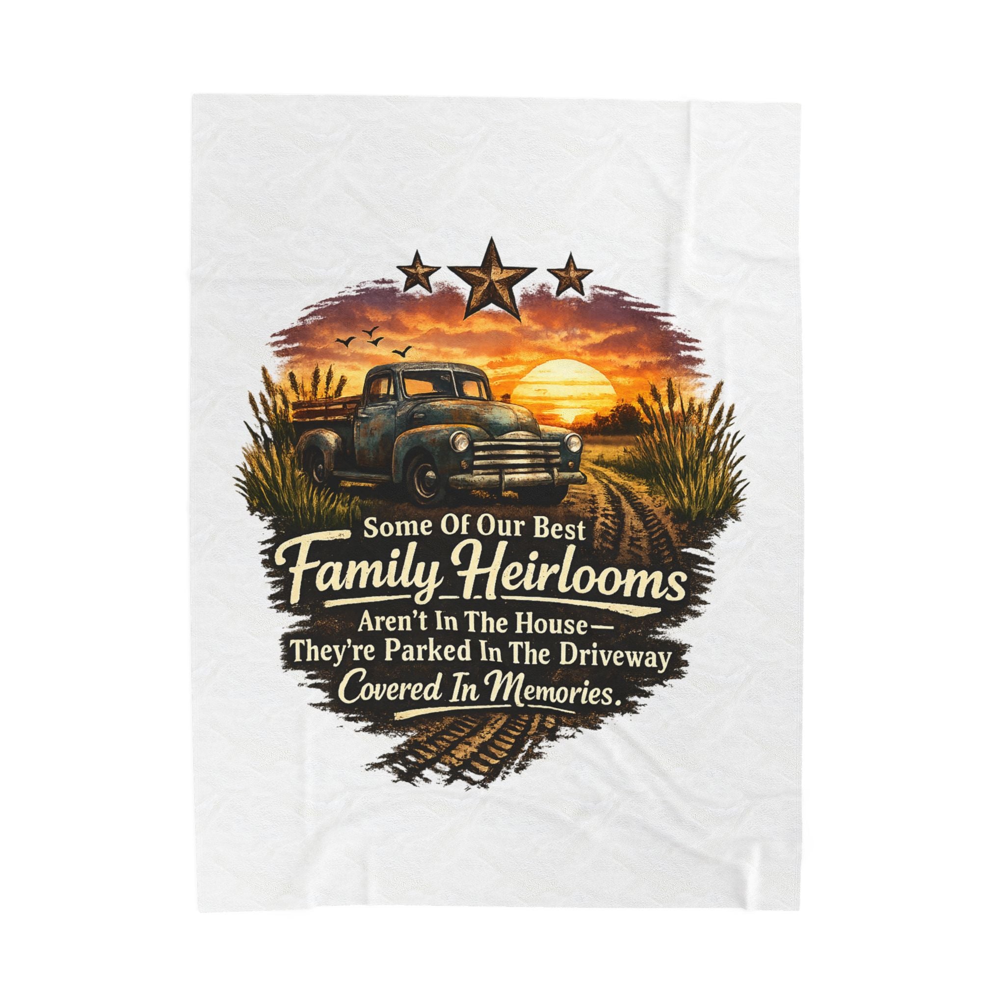 Family Heirlooms Truck Velveteen Plush Blanket — 'Some Of Our Best Family Heirlooms Aren’t In The House…They’re Parked In The [...]