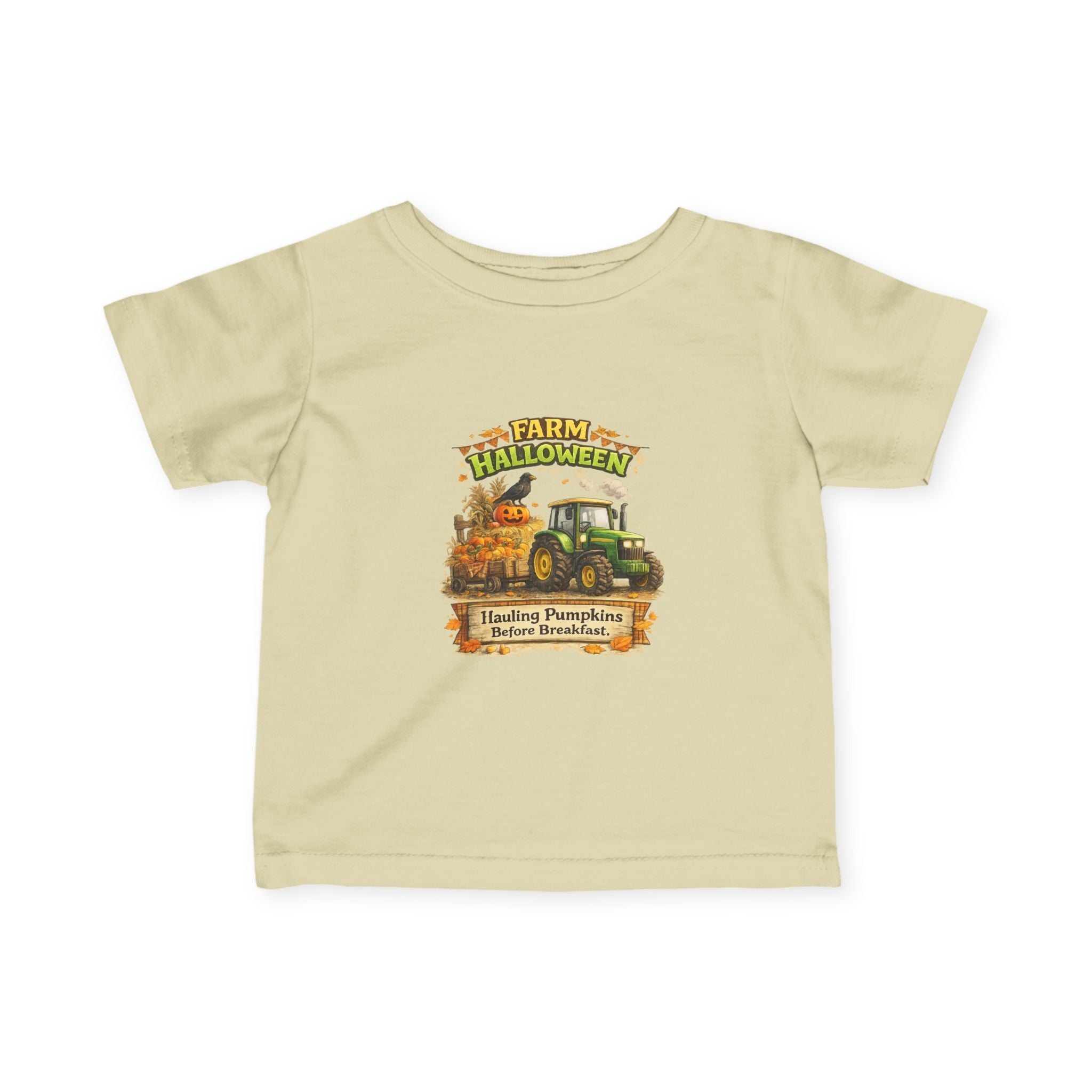 Farm Halloween Tractor Pumpkin Patch "Hauling Pumpkins Before Breakfast" — Infant Tee