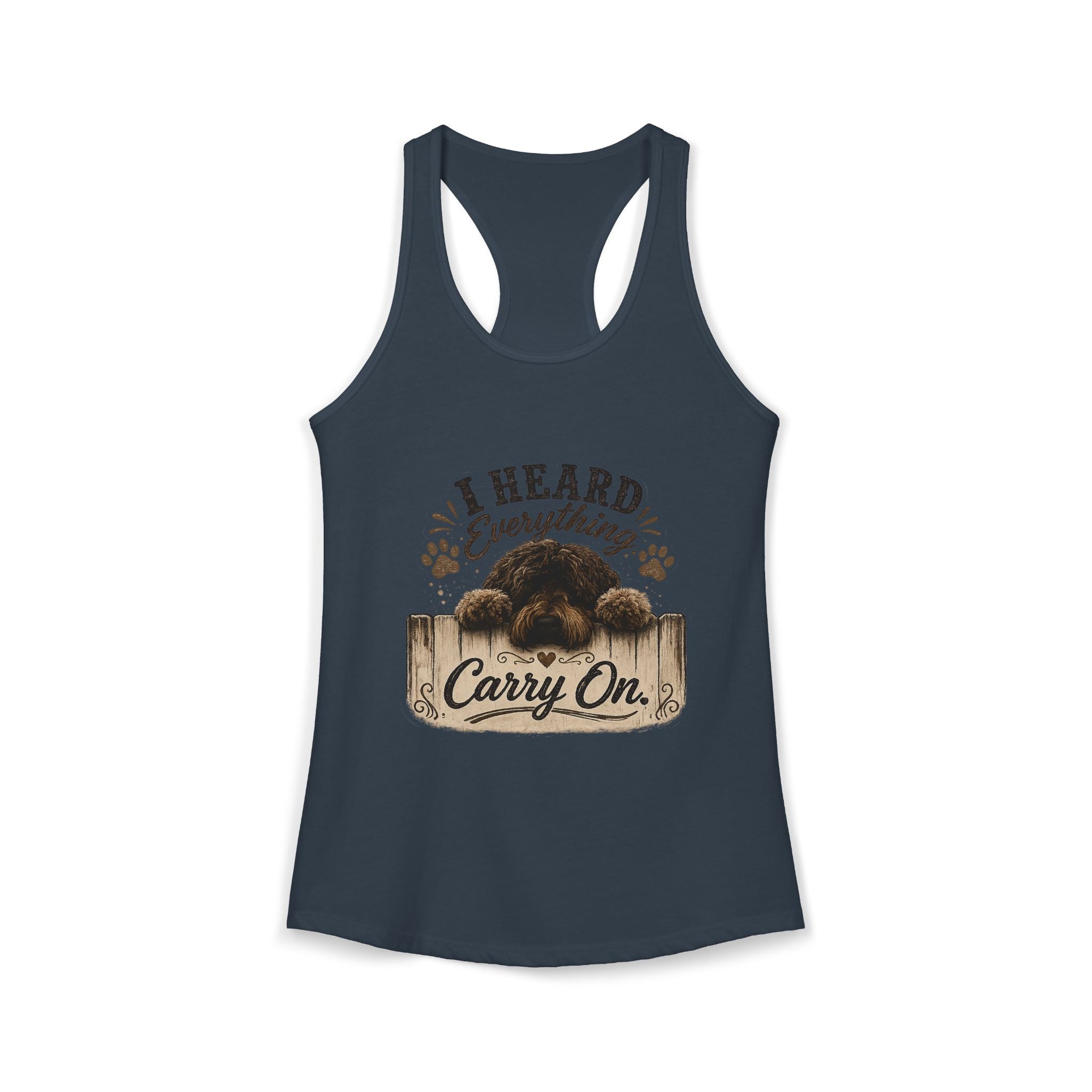 I Heard Everything Carry On Women's Ideal Racerback Tank