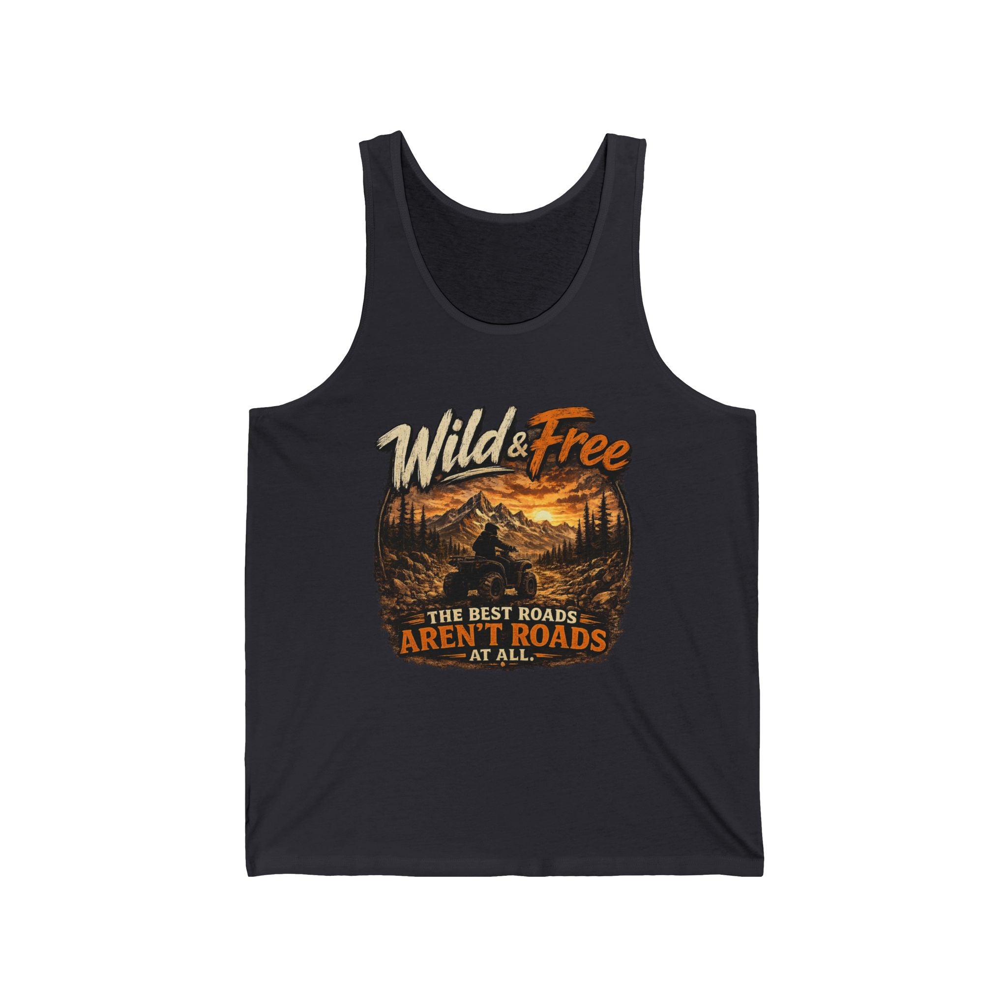 "The Best Roads Aren't Roads At All" Adventure Tank — Wild & Free Mountain Tank Top