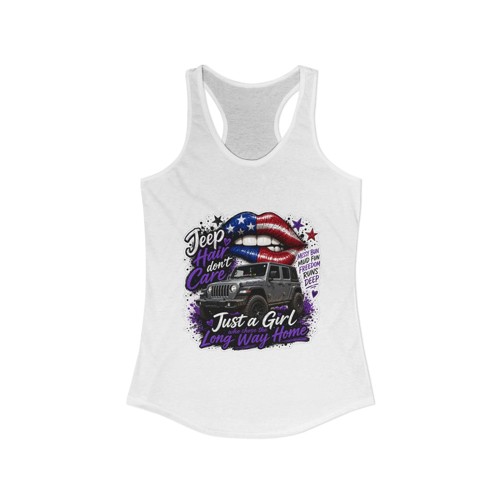 Jeep Hair Don't Care - Just a Girl A Long Way Home Women's Ideal Racerback Tank