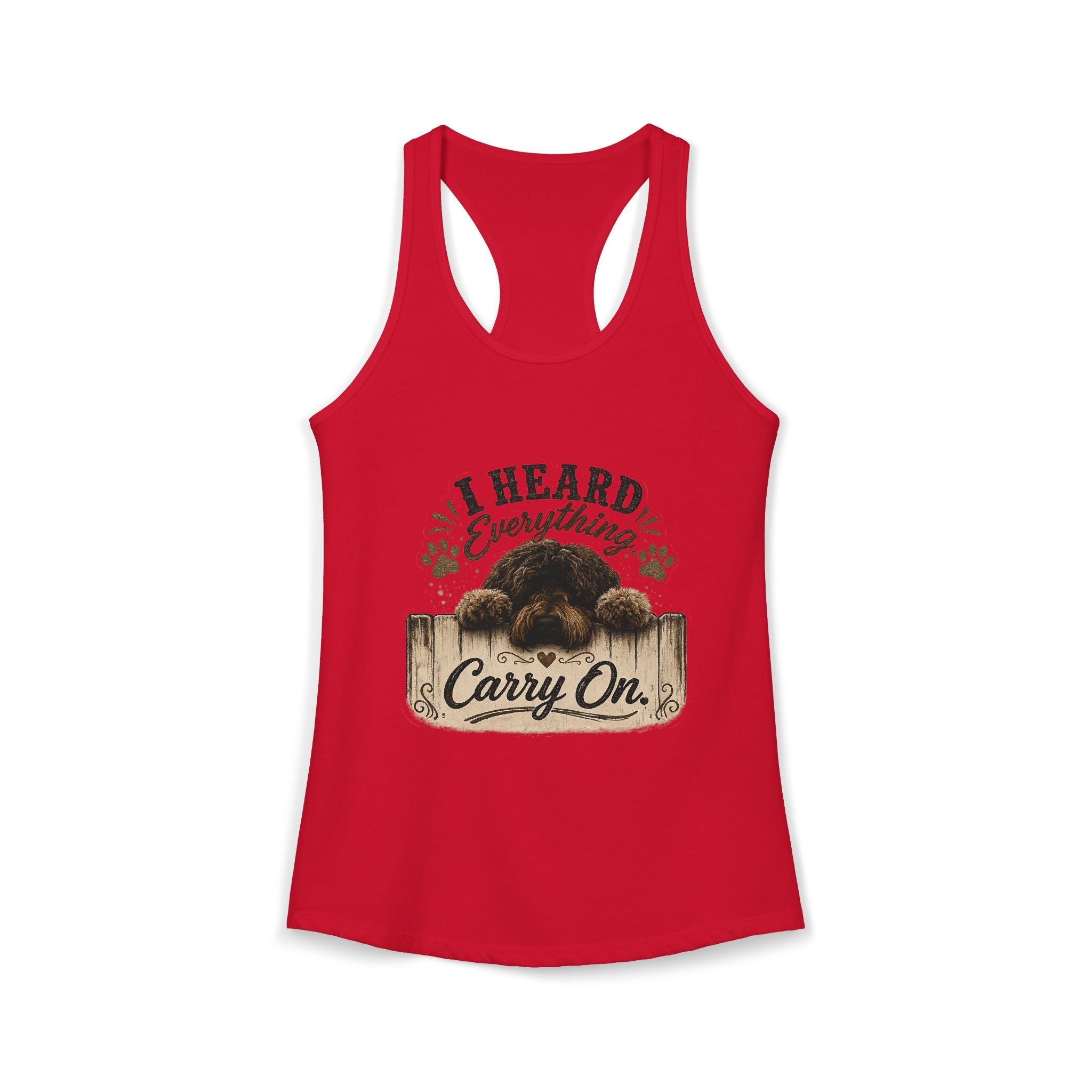 I Heard Everything Carry On Women's Ideal Racerback Tank
