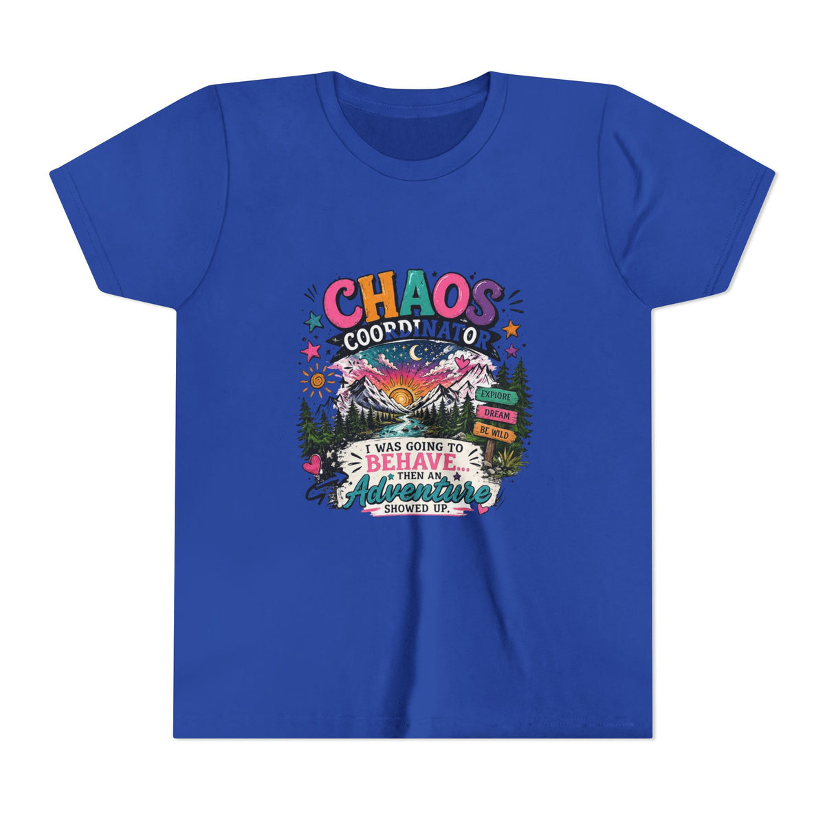 Chaos Coordinator Kids T-Shirt – I Was Going To Behave But Then Adventure Showed Up Graphic Tee