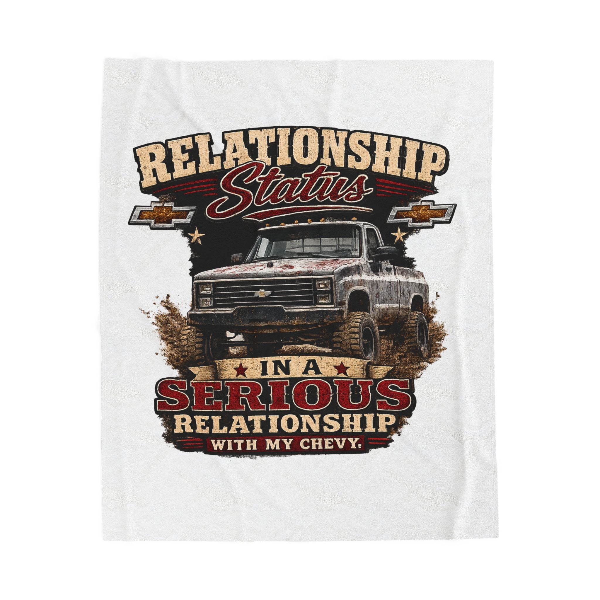 "Relationship Status: In a Serious Relationship with My Chevy" Truck Lover Throw — Velveteen Plush Blanket