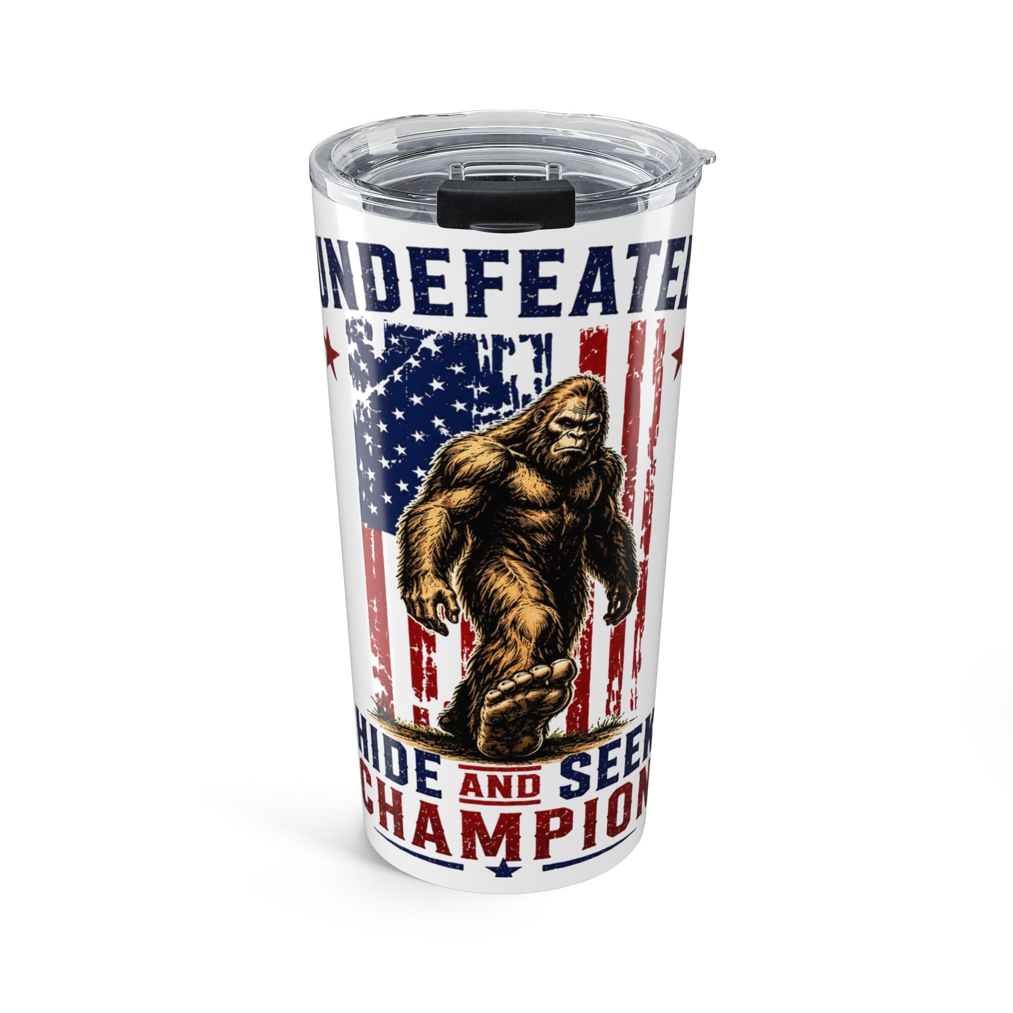 Undefeated Hide and Seek Champion 4th of July Bigfoot Tumbler 20oz