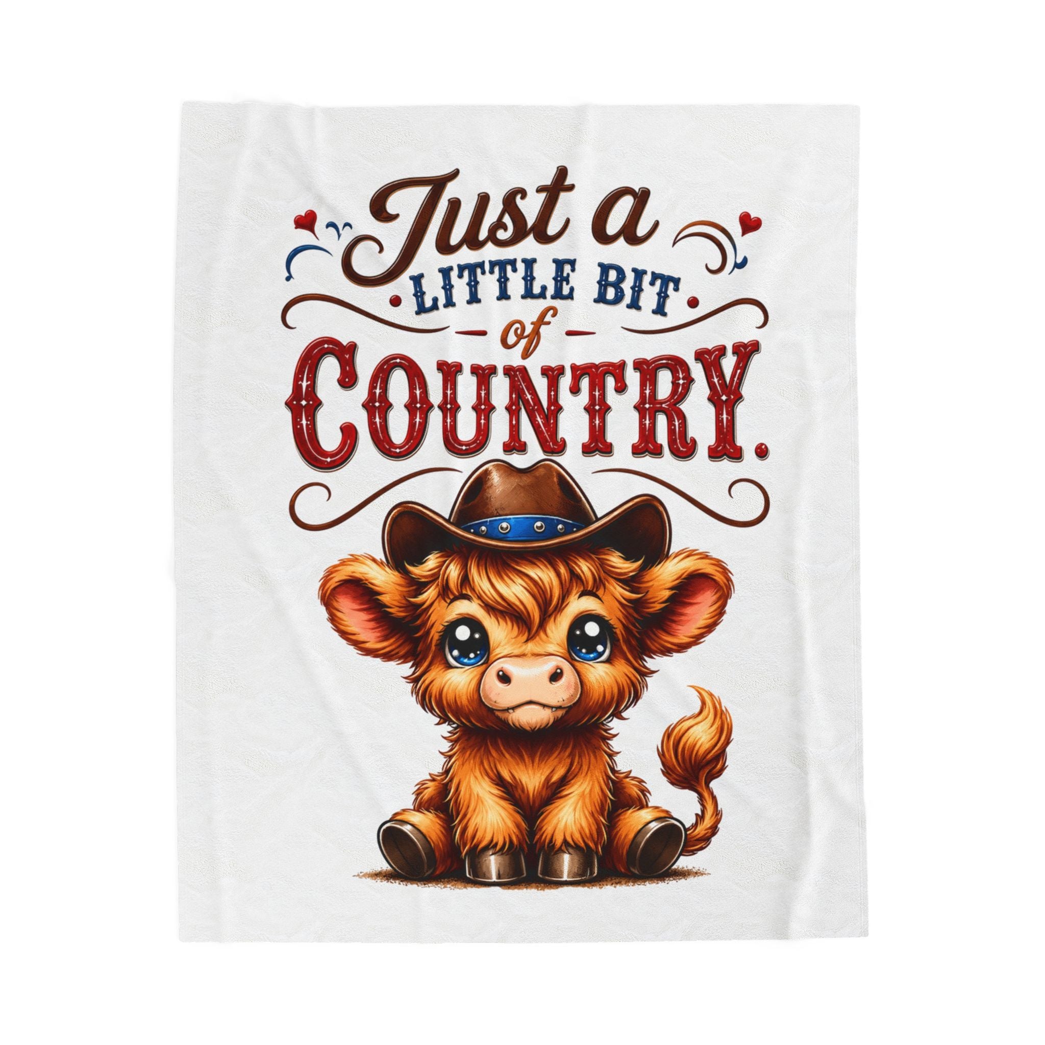 Just a Little Bit of Country Velveteen Plush Blanket — Cute Cowboy Calf Throw for Farm & Country Lovers