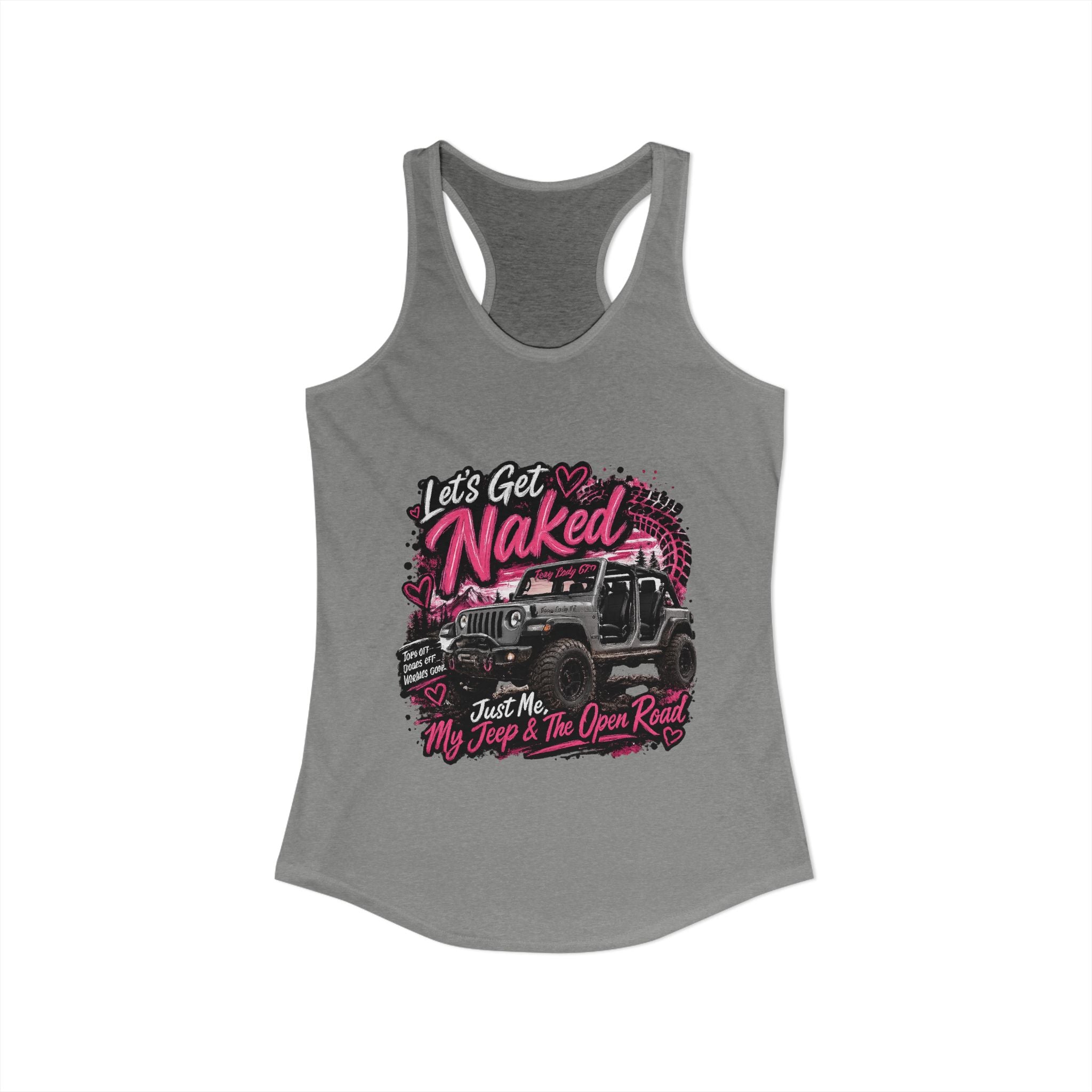 Let's Get Naked Jeep Women's Ideal Racerback Tank