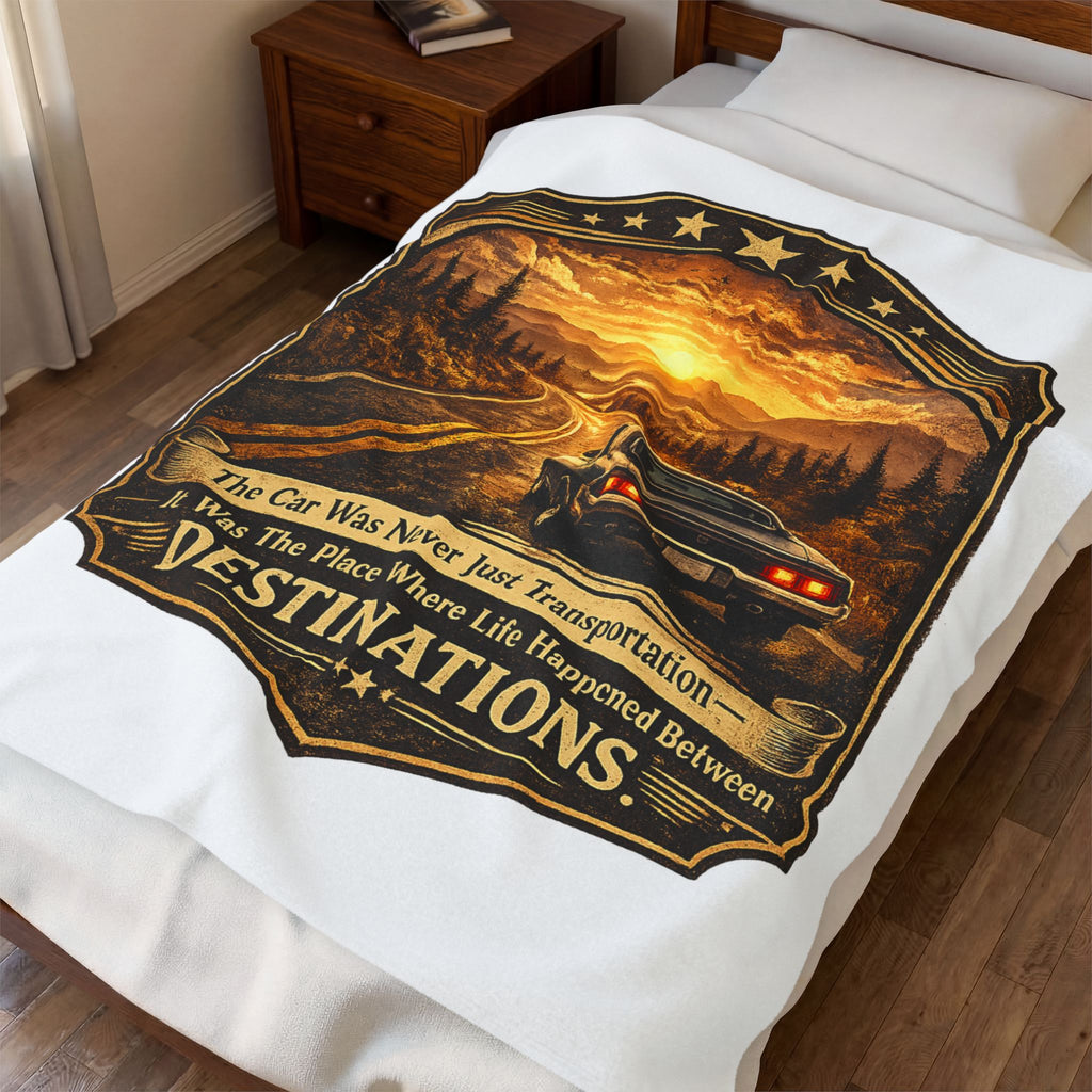 "The Car Was Never Just Transportation... It Was The Place Where Life Happened Between Destinations" — Road Trip Velveteen Plush Blanket