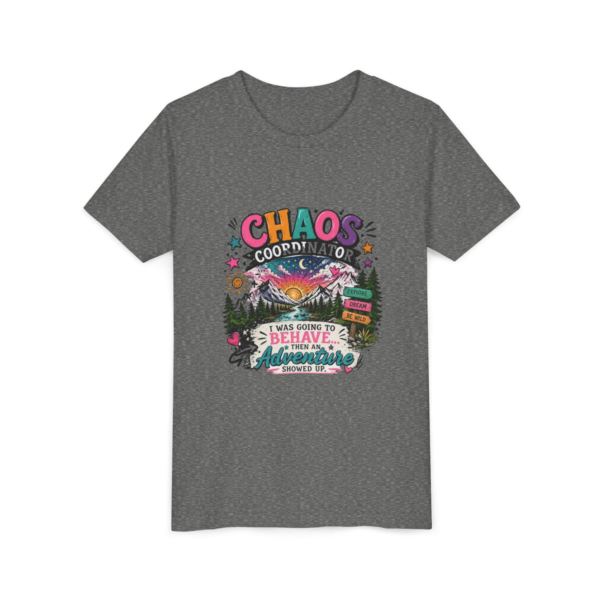 Chaos Coordinator Kids T-Shirt – I Was Going To Behave But Then Adventure Showed Up Graphic Tee