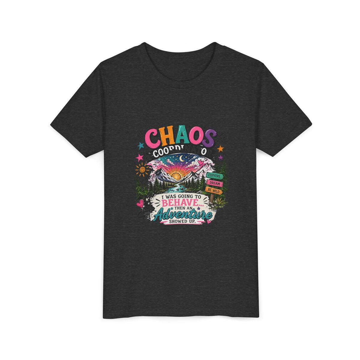 Chaos Coordinator Kids T-Shirt – I Was Going To Behave But Then Adventure Showed Up Graphic Tee