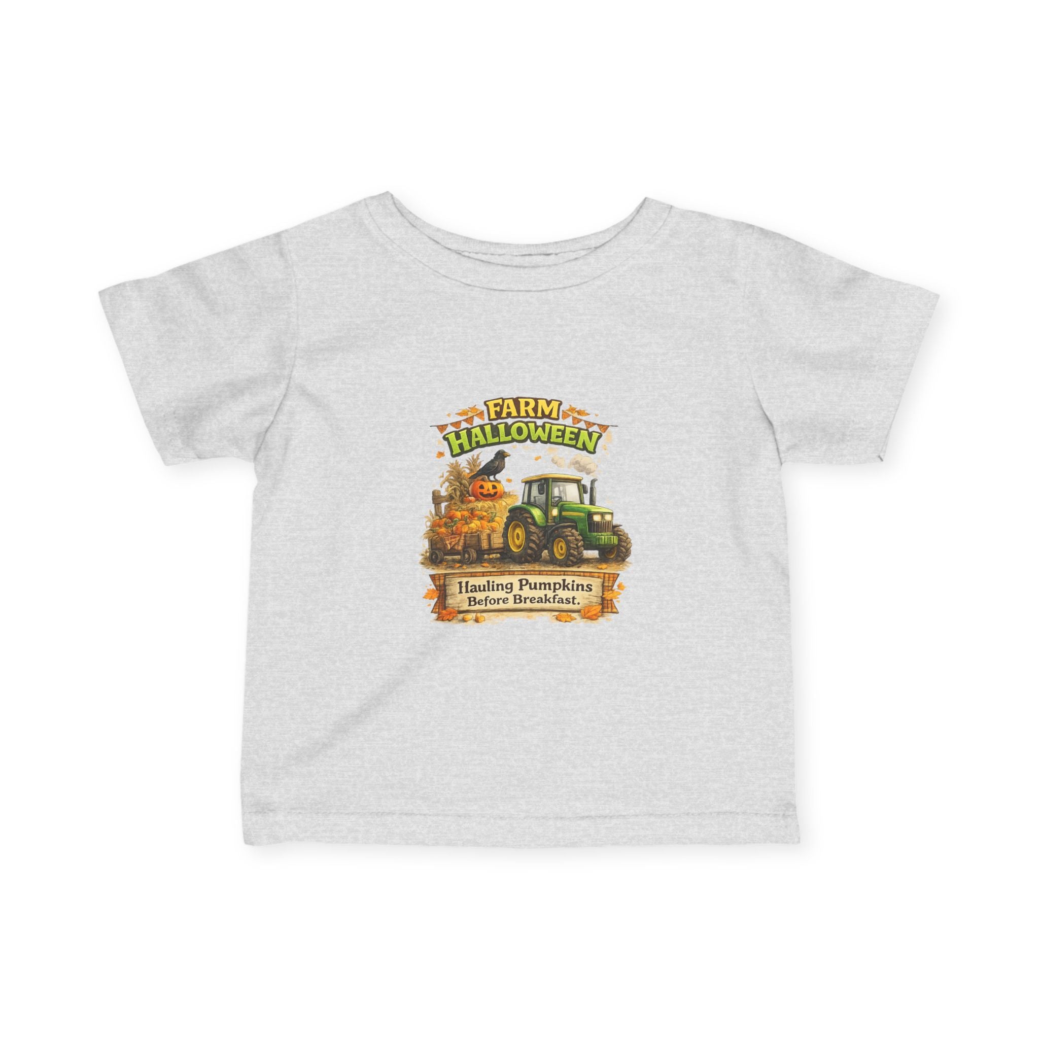Farm Halloween Tractor Pumpkin Patch "Hauling Pumpkins Before Breakfast" — Infant Tee