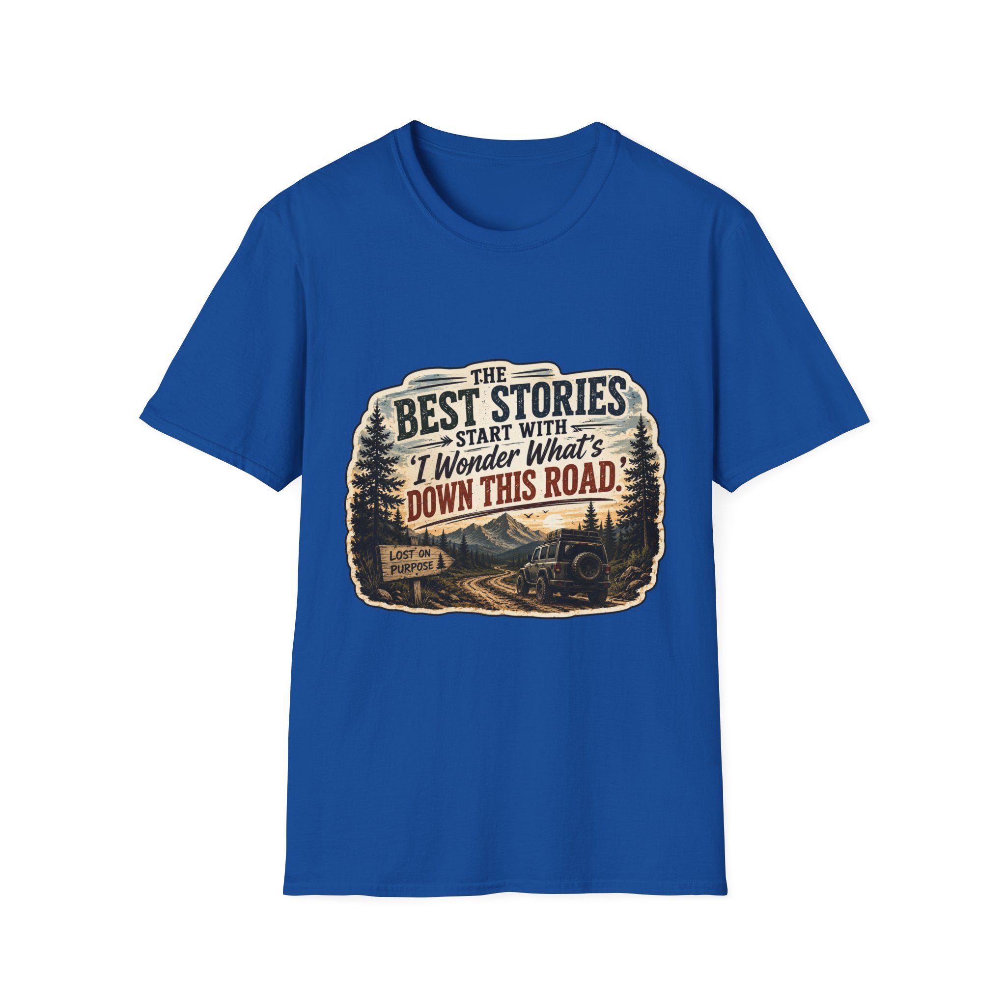 "The Best Stories Start With 'I Wonder What's Down This Road'" — Adventure T-Shirt