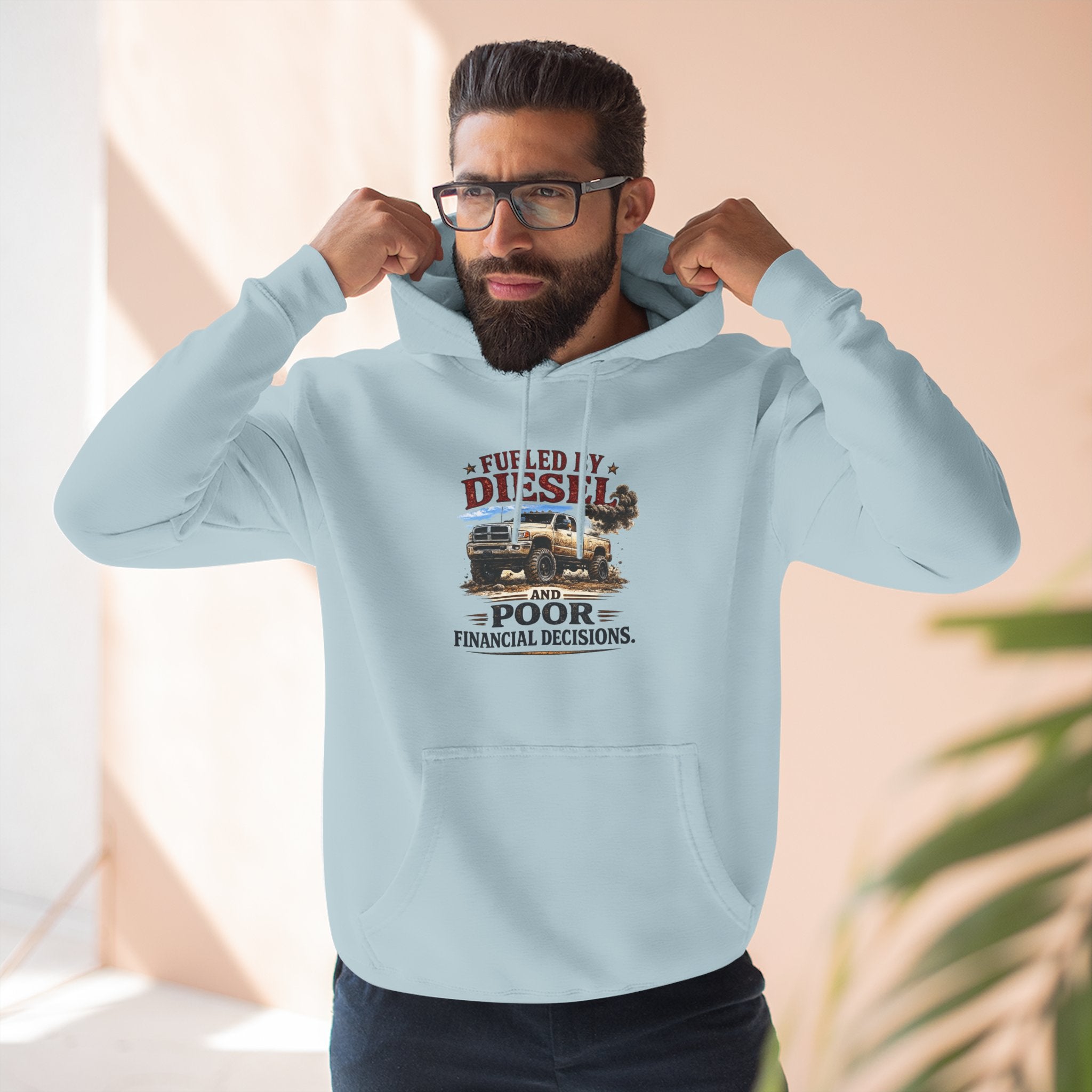 Fueled by Deisel and Poor Financial Decisions Three-Panel Fleece Hoodie