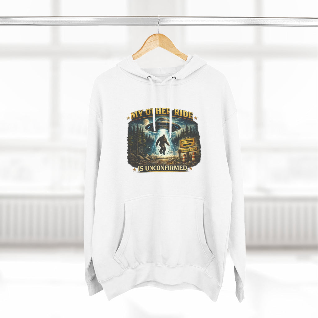 Bigfoot Hoodie - "My Other Ride Is Unconfirmed" Graphic Pullover