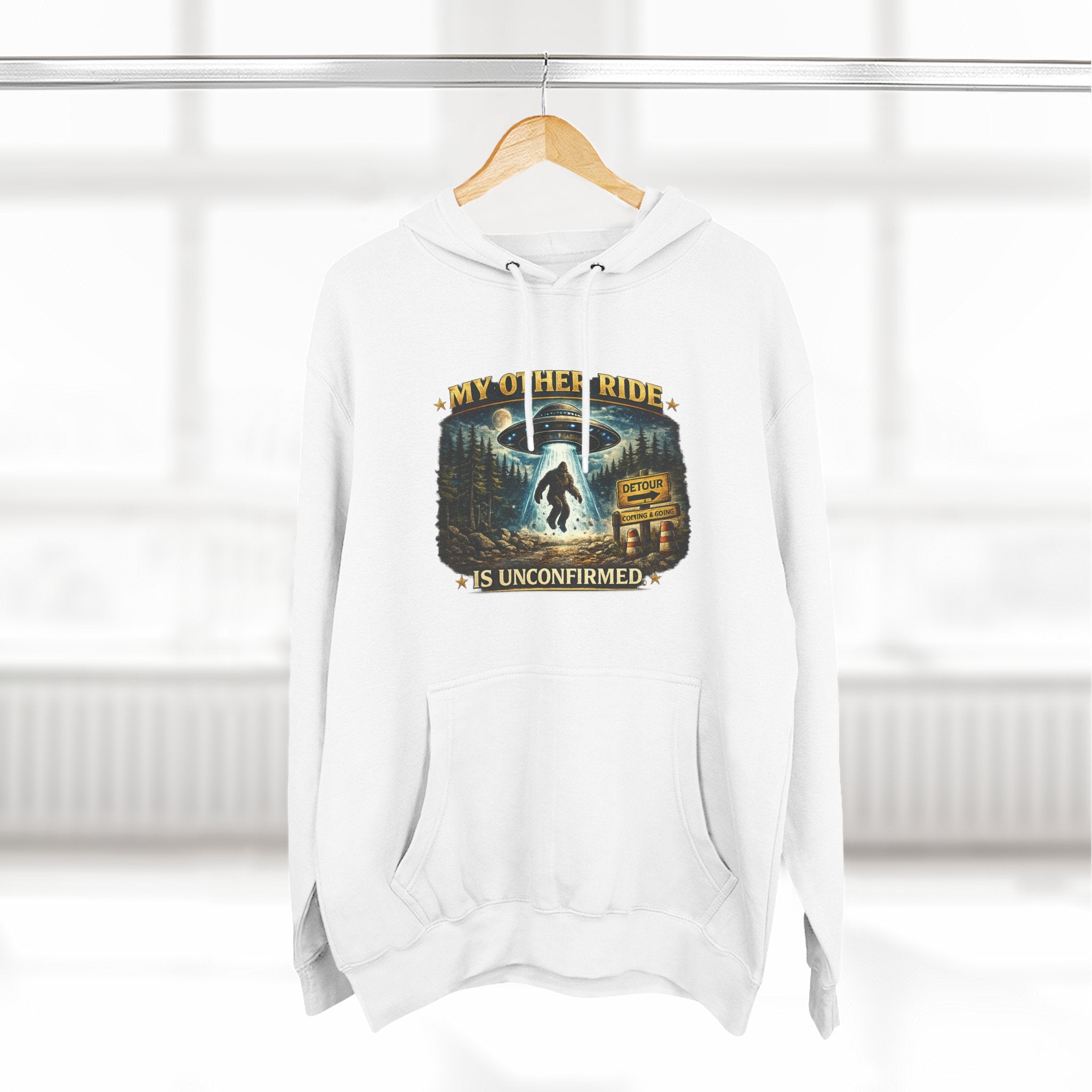 Bigfoot Hoodie - "My Other Ride Is Unconfirmed" Graphic Pullover
