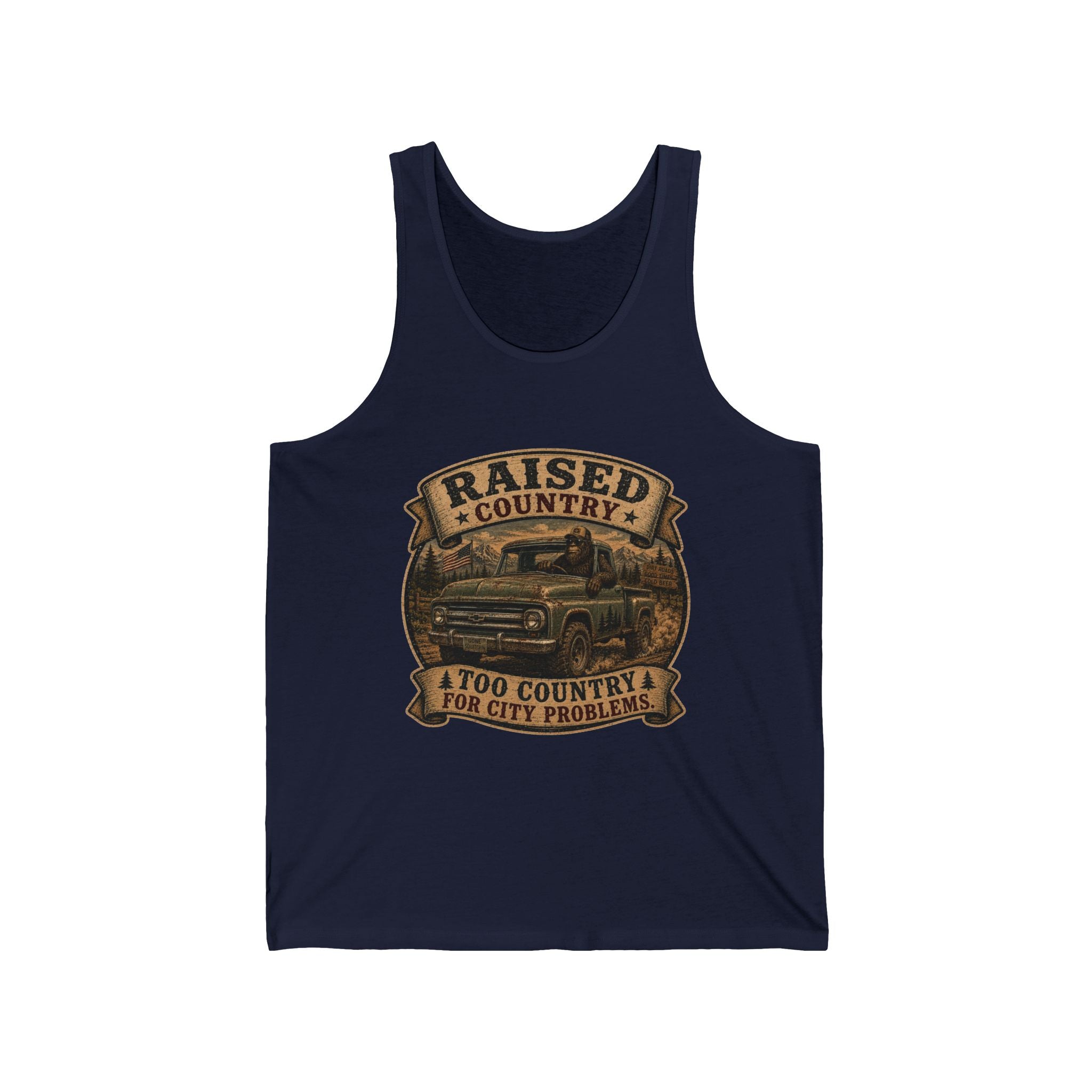 "Raised Country: Too Country for City Problems" — Country Raised Truck Tank Top