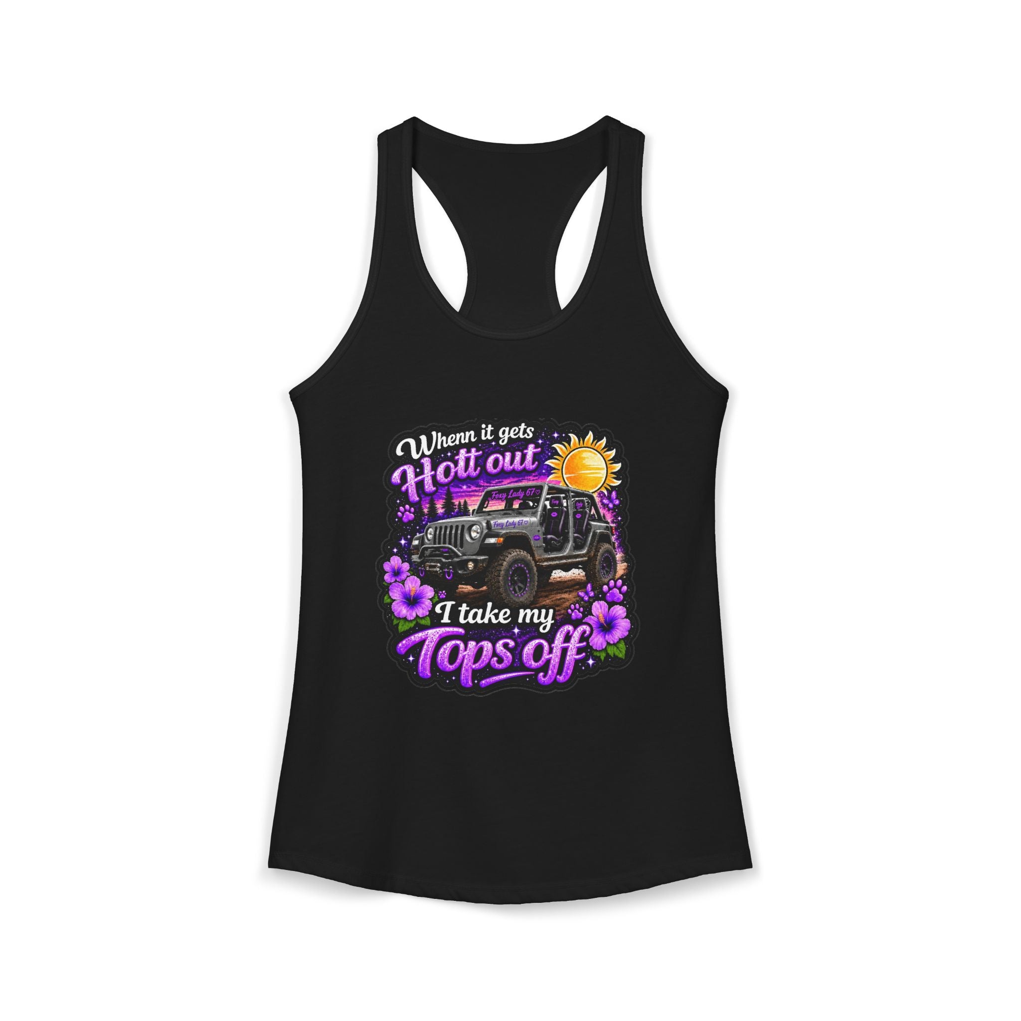 When It Gets Hot Out I Take My Tops Off - Jeep - Women's Ideal Racerback Tank