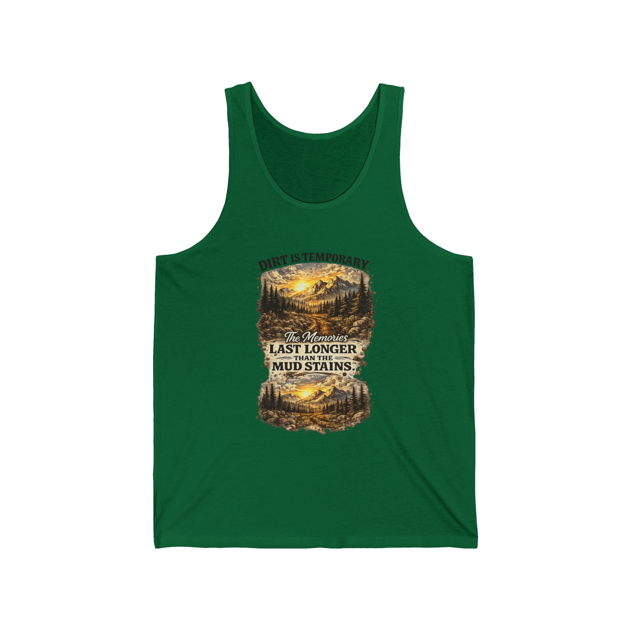 "Dirt Is Temporary, Mud Stains Last Longer" Off-Road Adventure Graphic Tank - Tank Top
