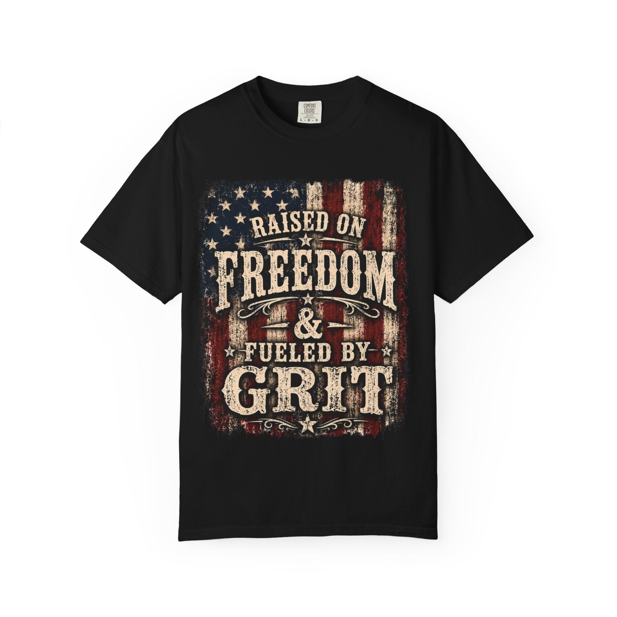 Raised on Freedom & Fueled by Grit T-Shirt — Patriotic Vintage American Flag Tee