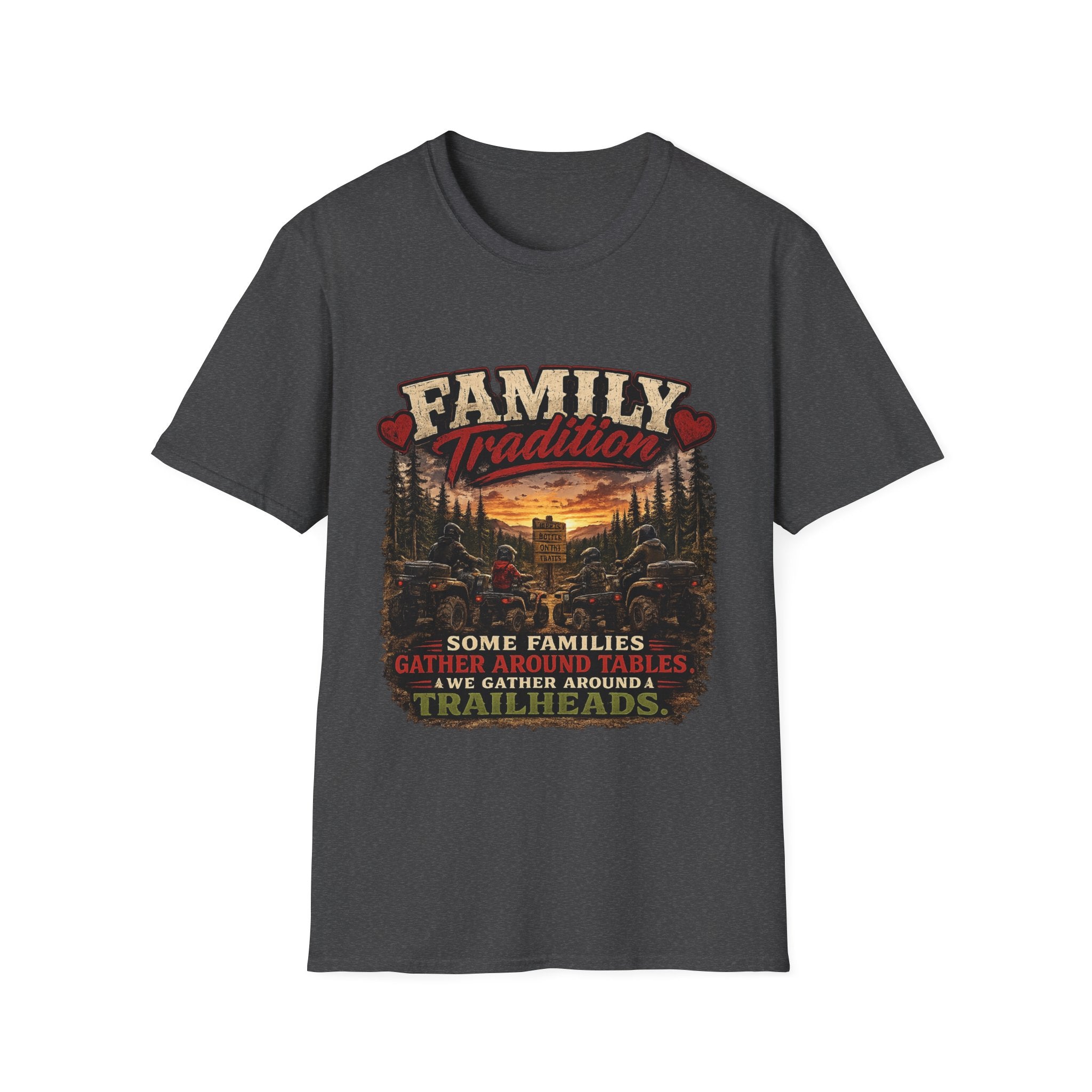 Family Tradition T-Shirt — 'Some Families We Gather Around A Table, We Gather Around A Trailhead' Outdoor Camping Tee