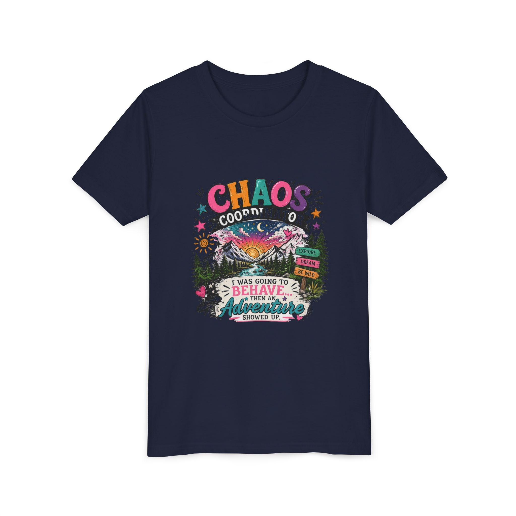 Chaos Coordinator Kids T-Shirt – I Was Going To Behave But Then Adventure Showed Up Graphic Tee