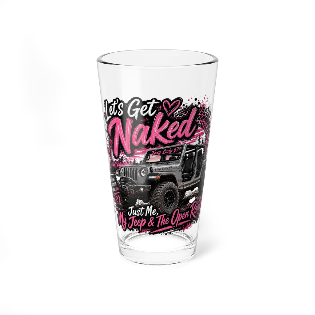 "Let's Get Naked" Jeep Off‑Road 16oz Pint Glass - Mixing Glass
